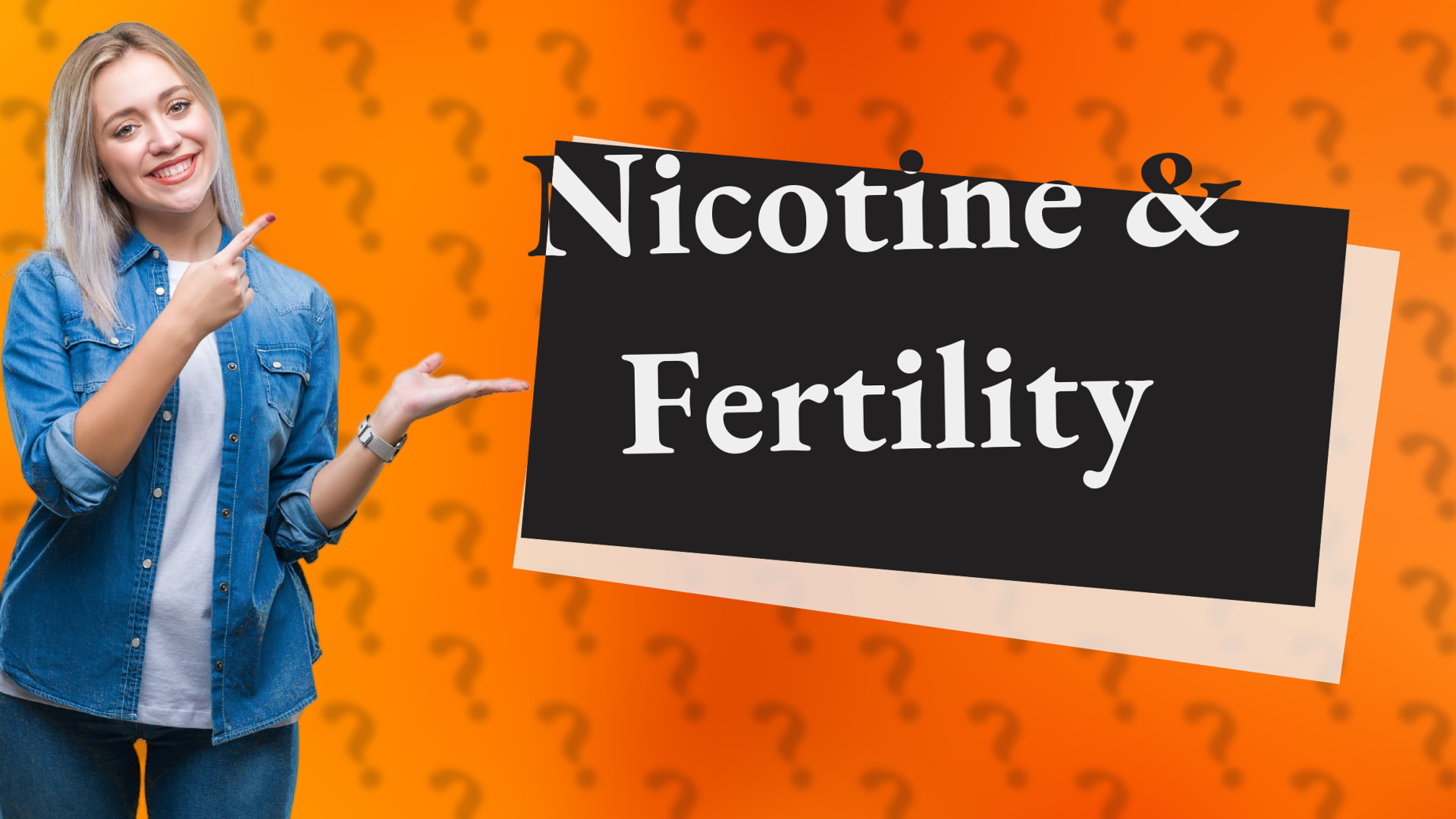 Nicotine & Fertility