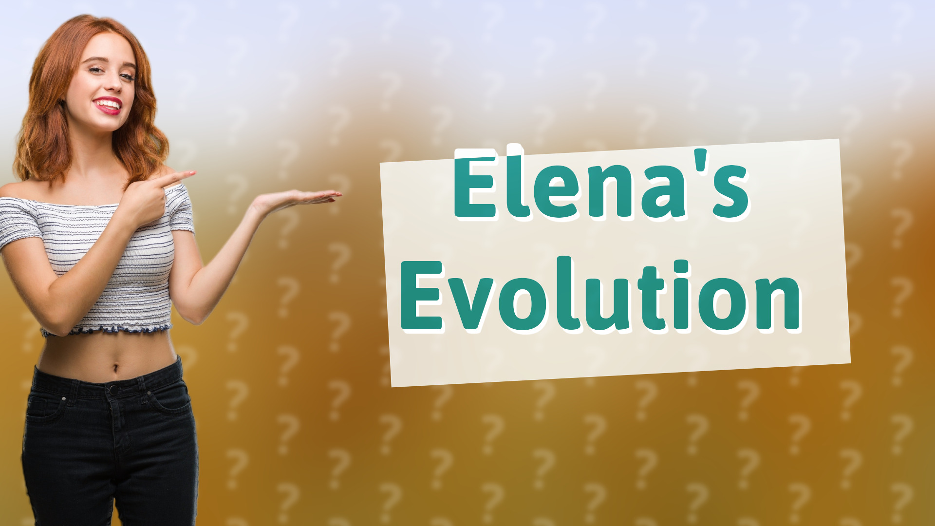 Elena's Evolution