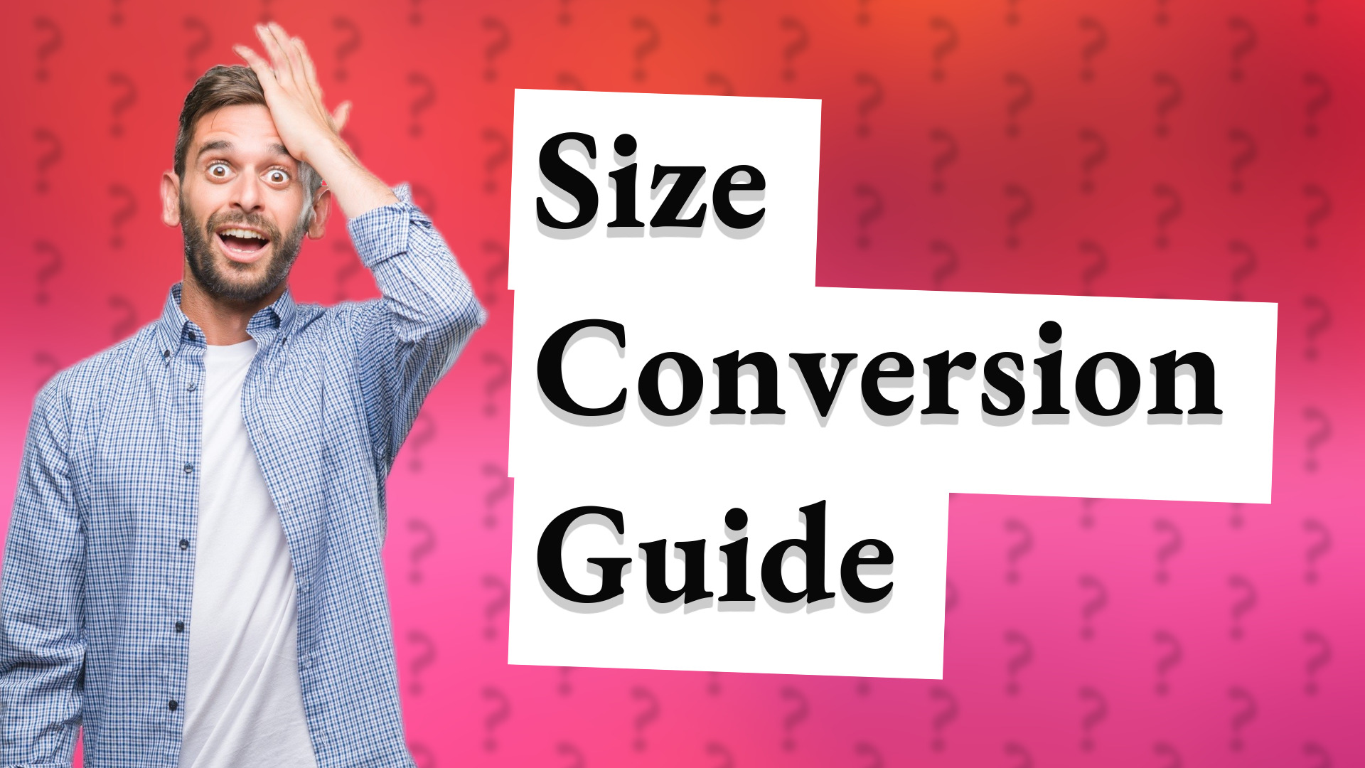 Size Conversion Guide