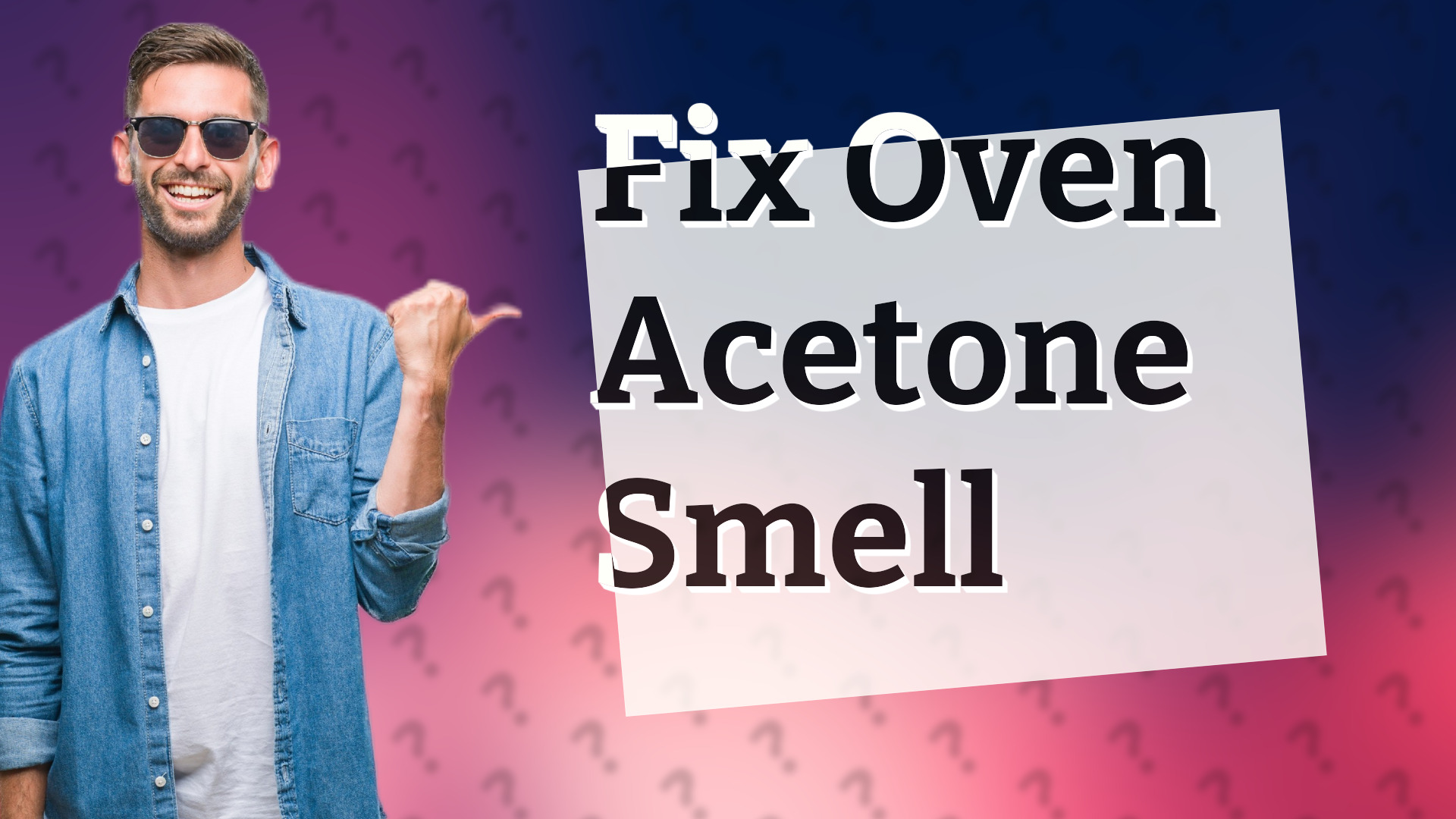 Fix Oven Acetone Smell
