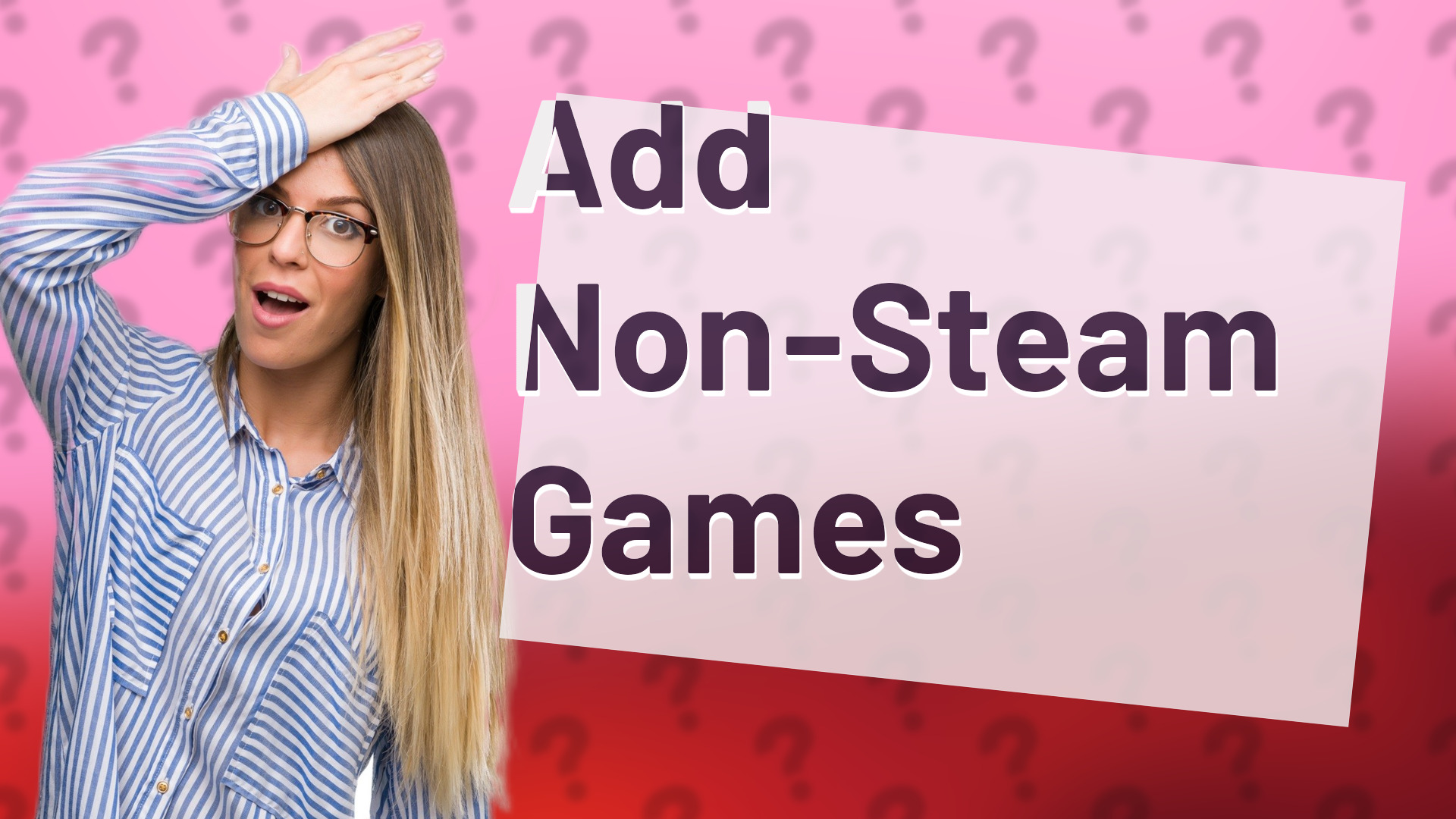 Add Non-Steam Games