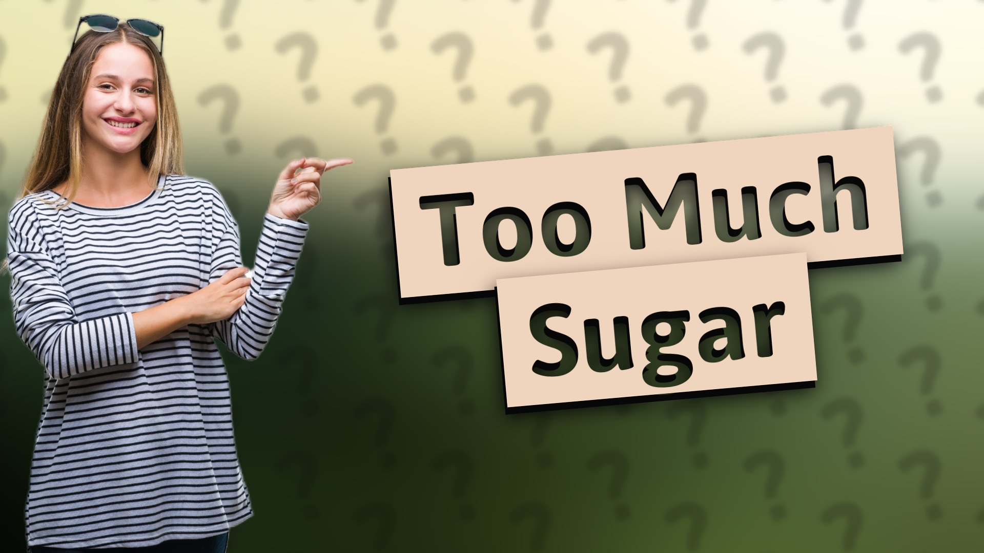 Too Much Sugar