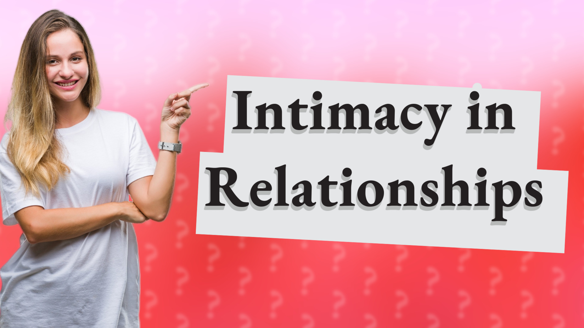 Intimacy in Relationships