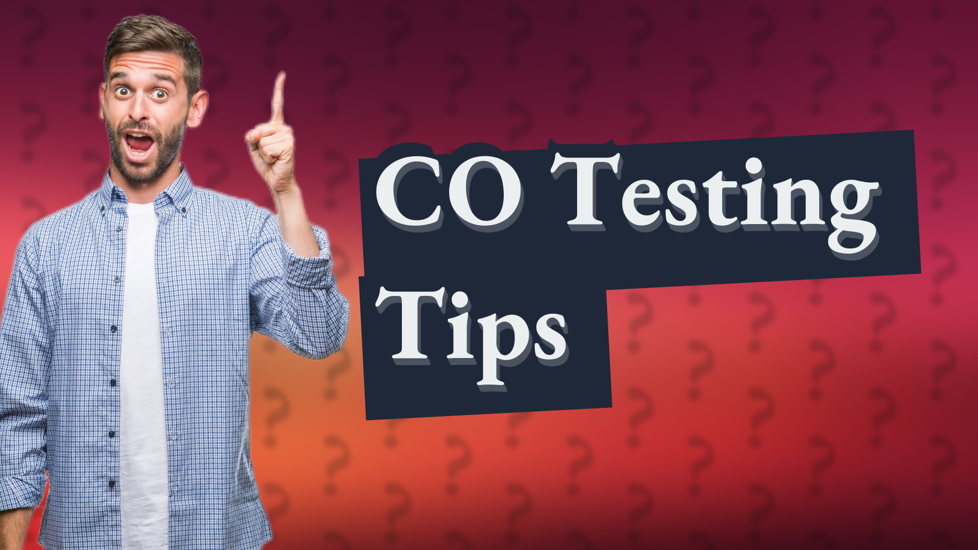 CO Testing Tips
