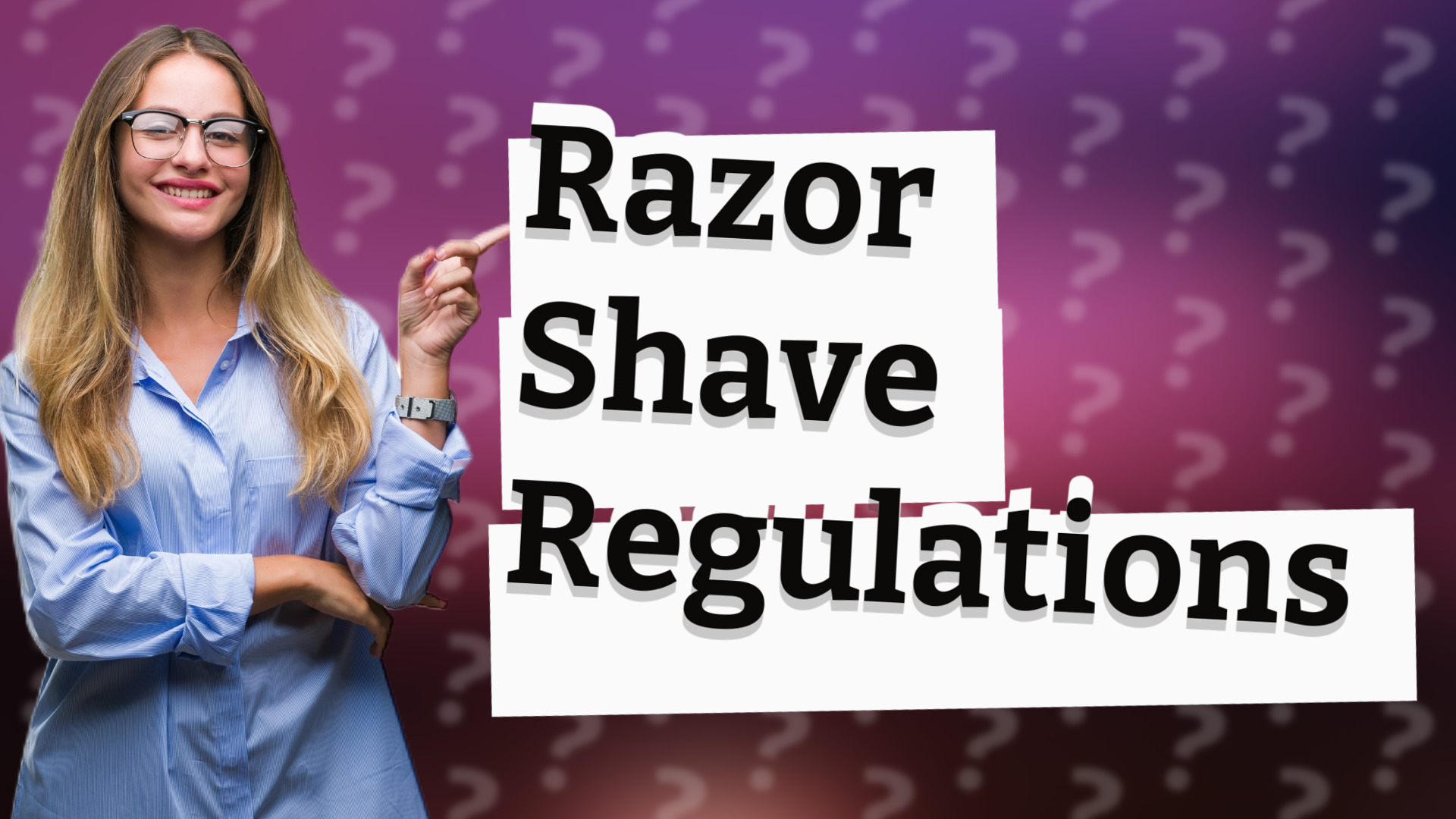 Razor Shave Regulations