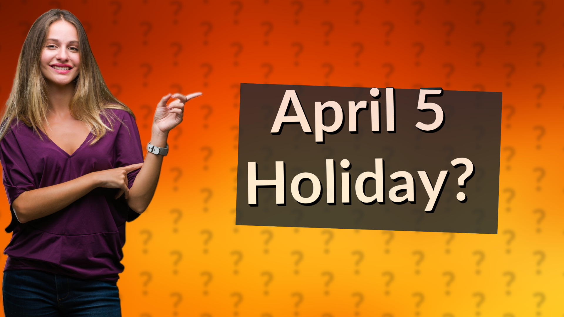 April 5 Holiday?