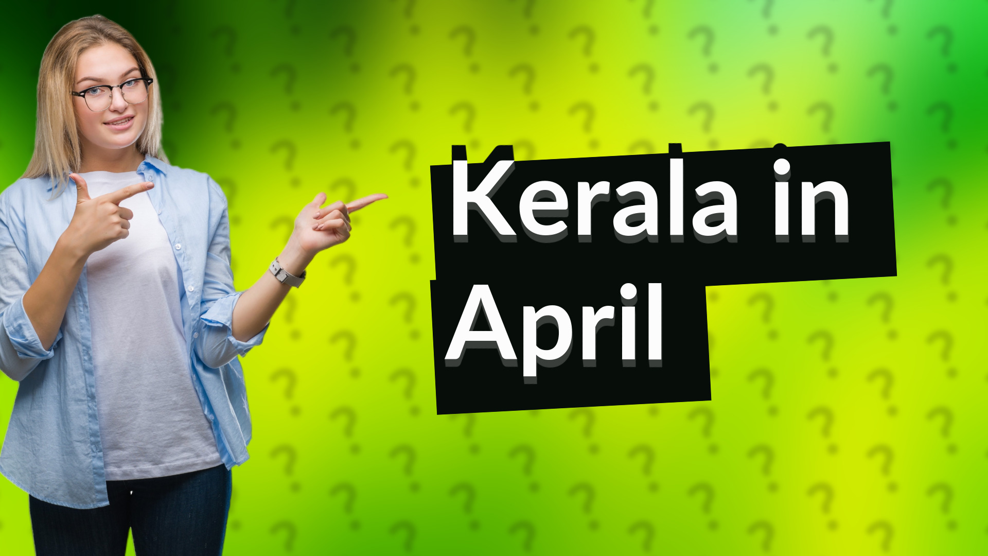 Kerala in April