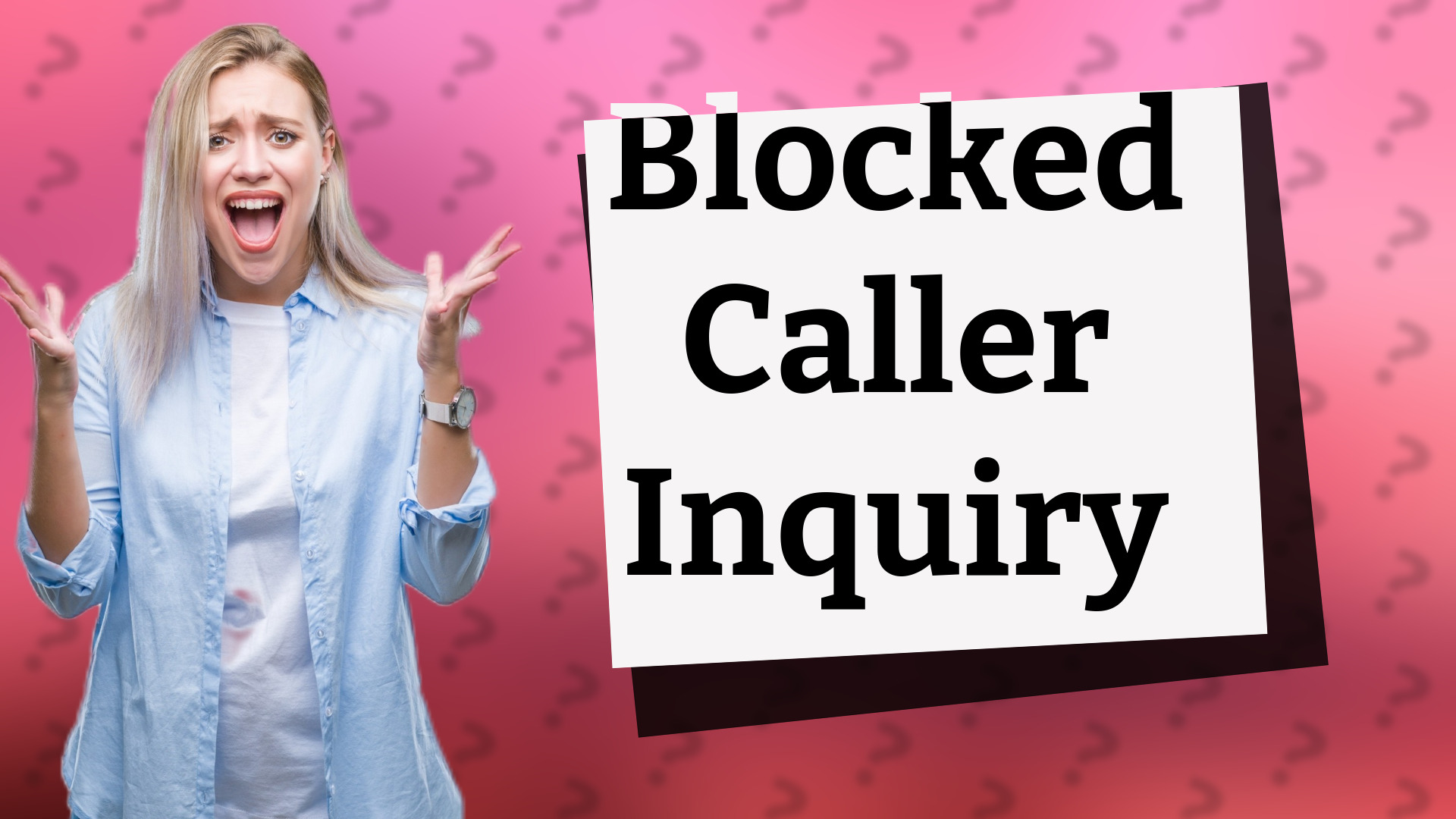 Blocked Caller Inquiry