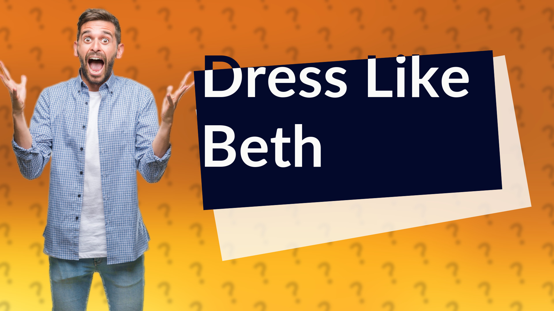 Dress Like Beth
