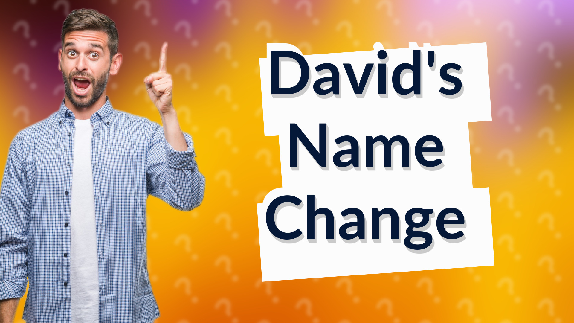 David's Name Change
