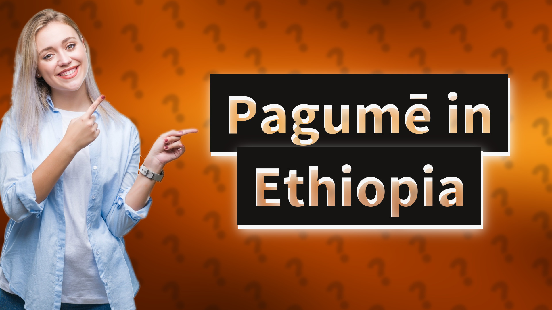 Pagumē in Ethiopia