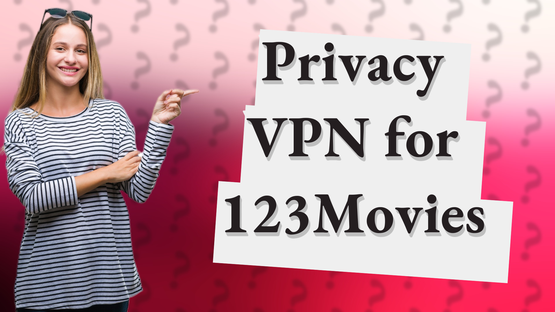 Privacy VPN for 123Movies