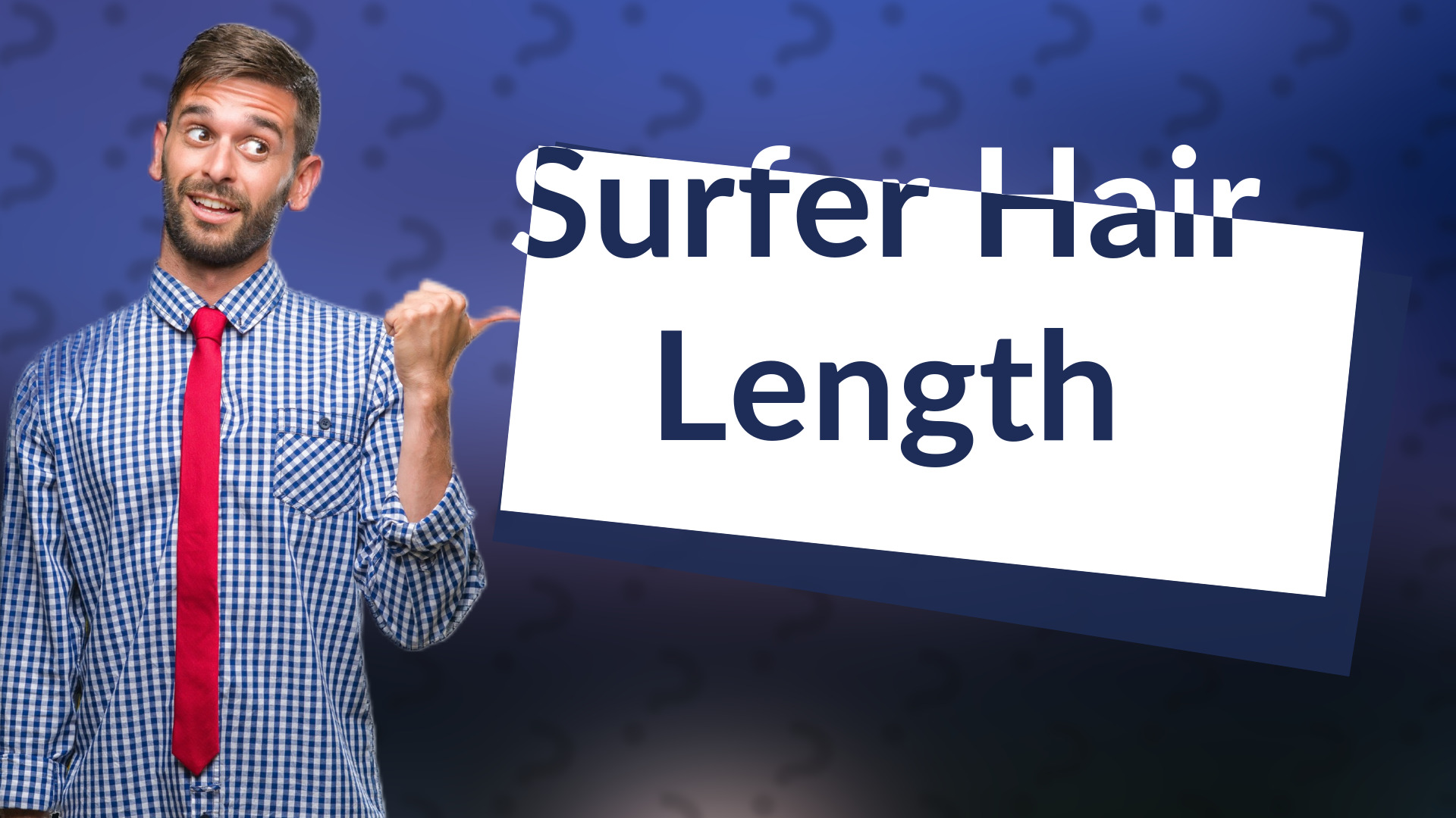 Surfer Hair Length
