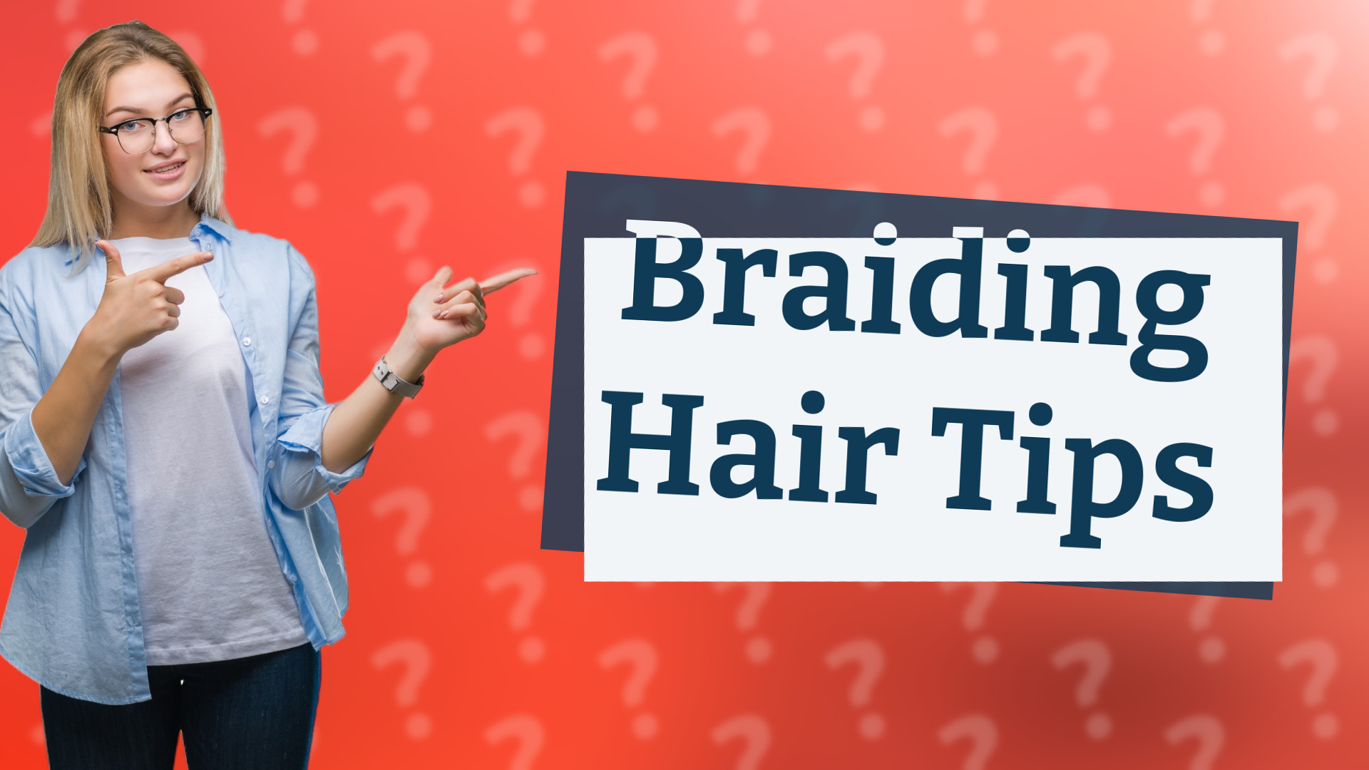 Braiding Hair Tips