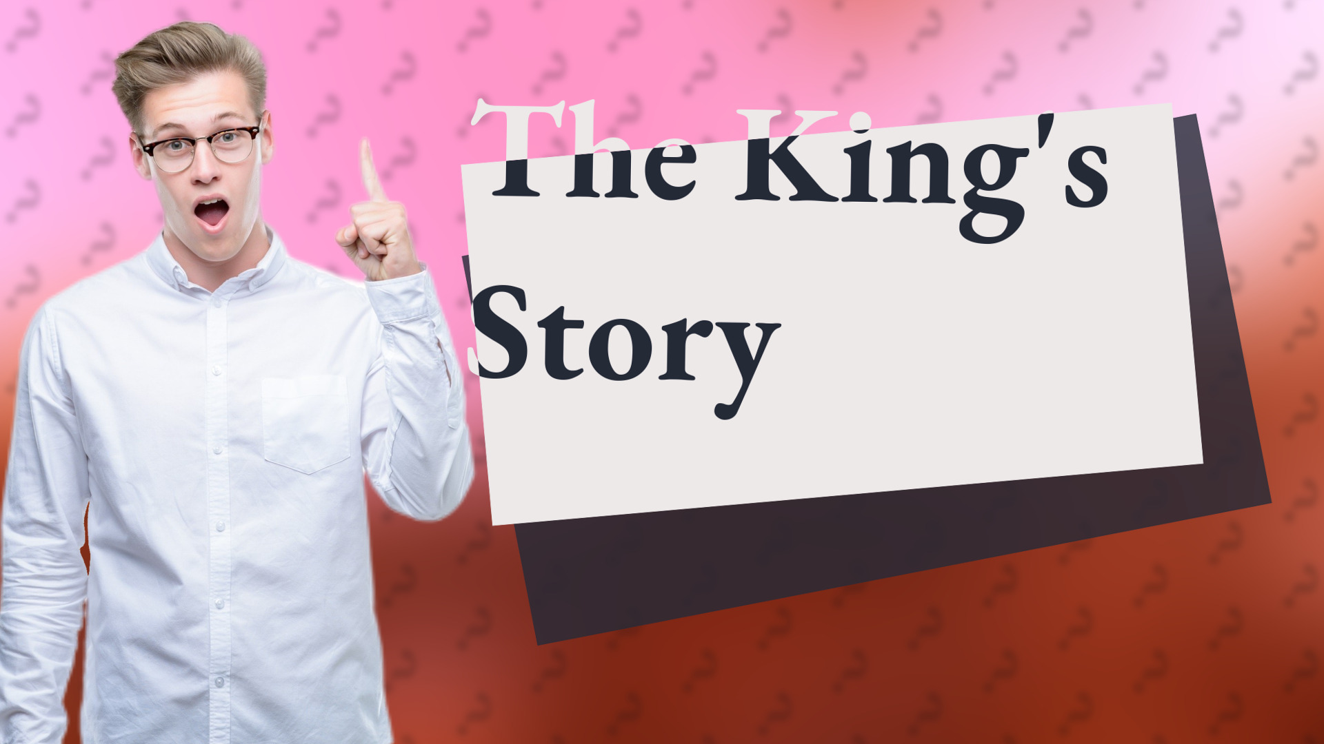The King's Story
