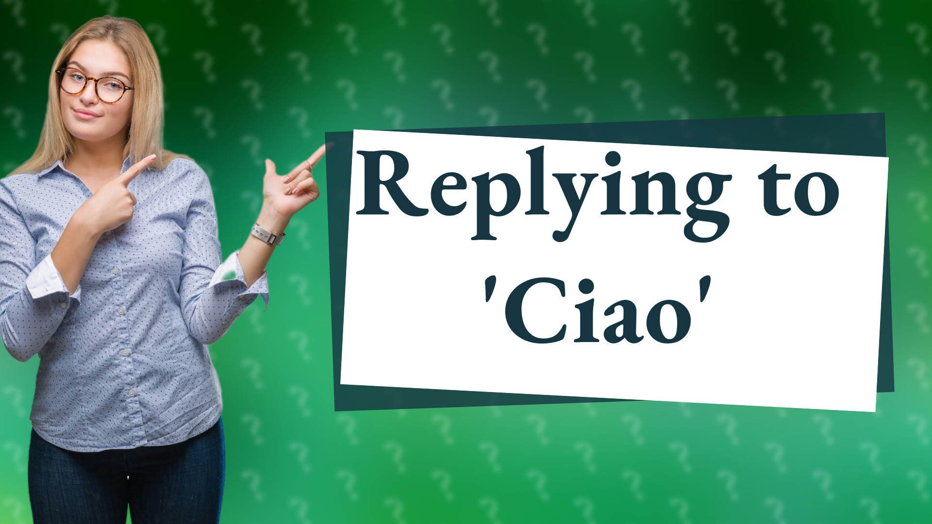 Replying to 'Ciao'