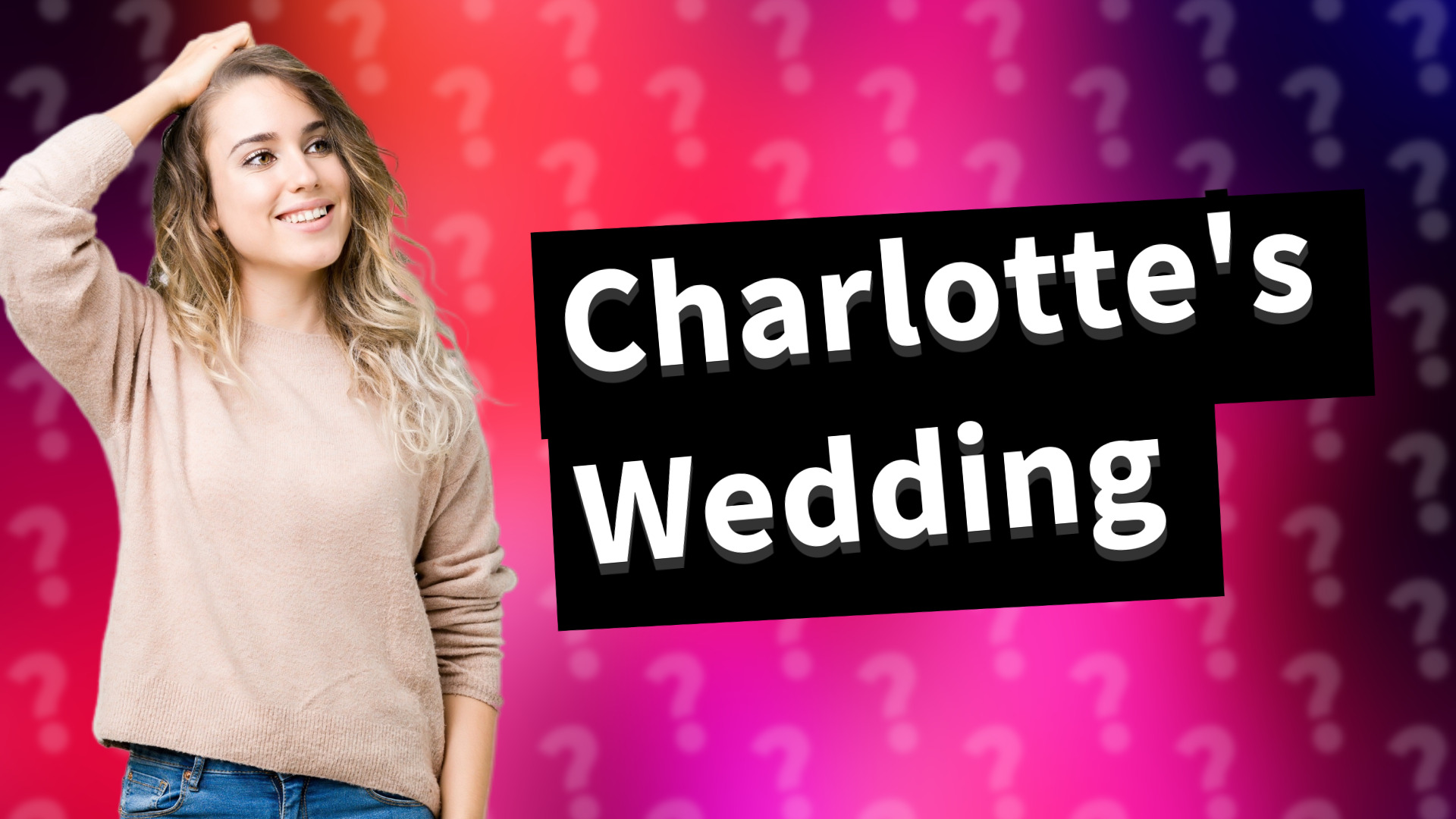 Charlotte's Wedding