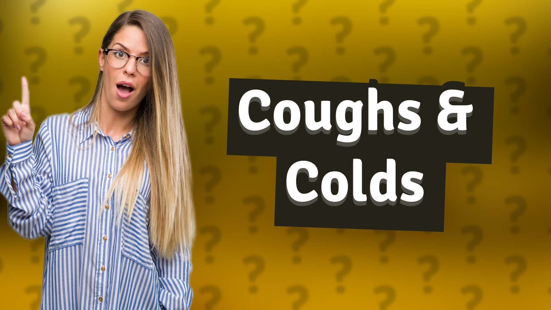 Coughs & Colds