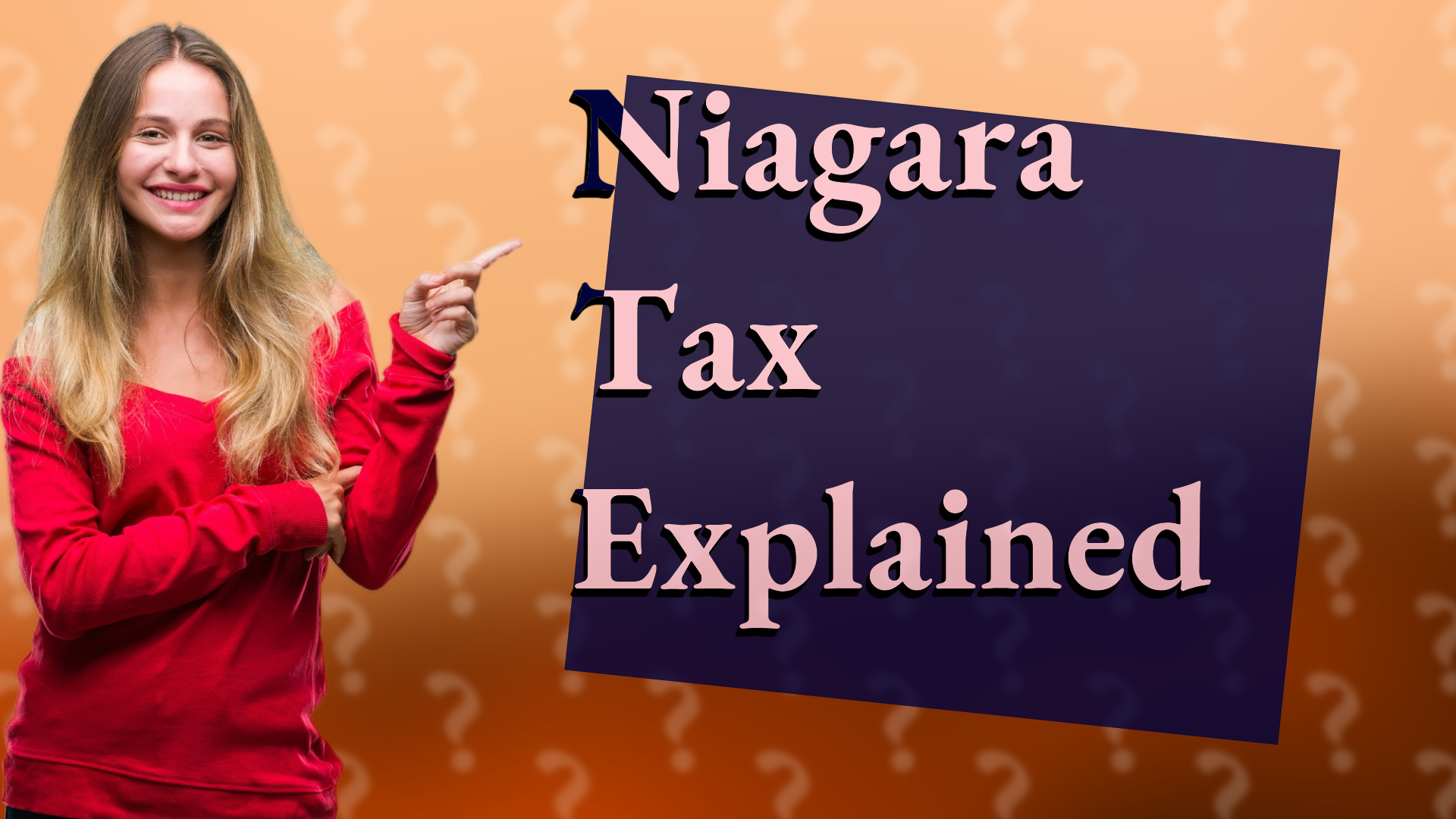 Niagara Tax Explained