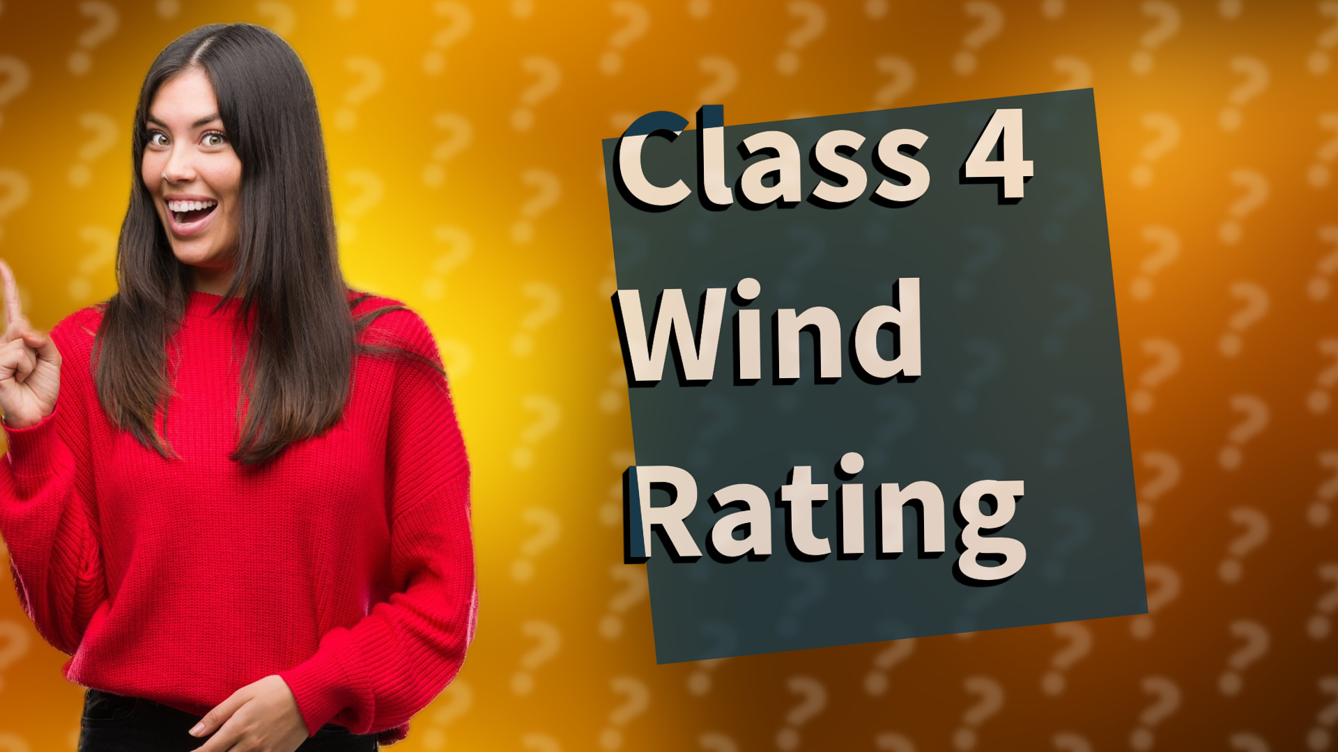 Class 4 Wind Rating