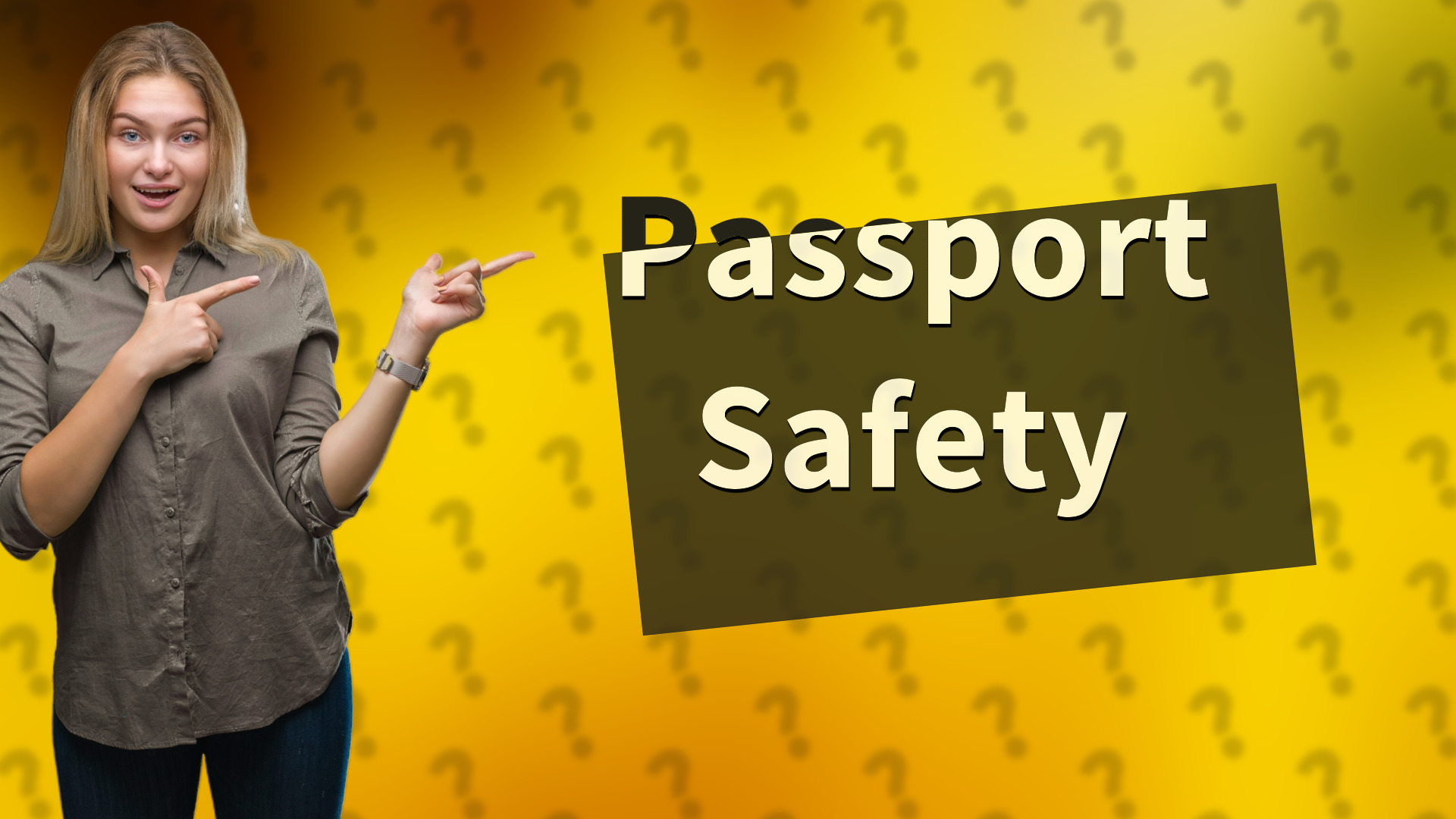 Passport Safety