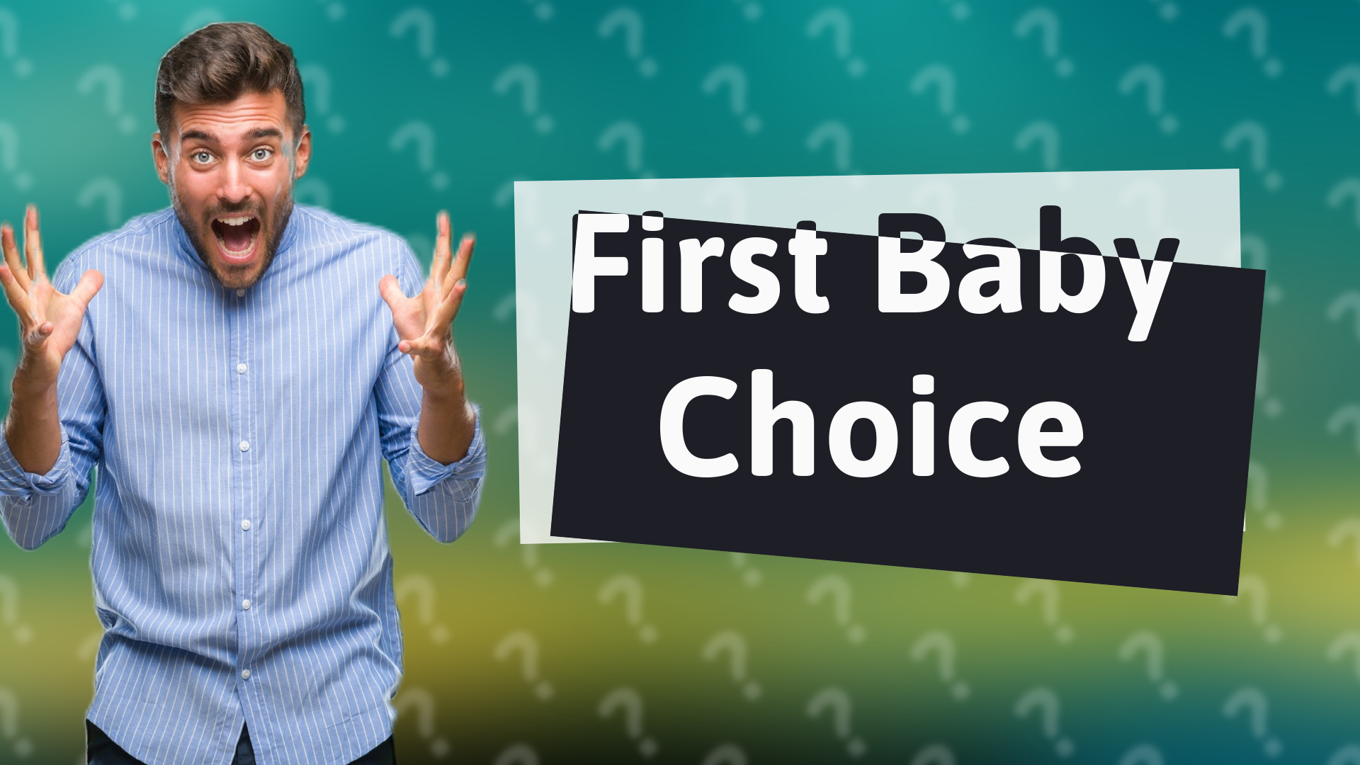 First Baby Choice