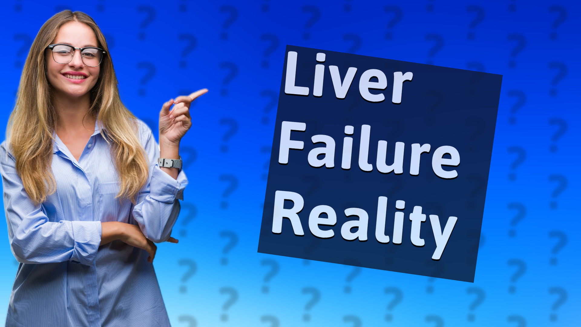 Liver Failure Reality