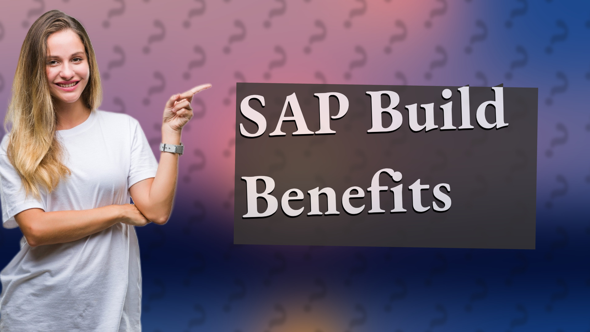 SAP Build Benefits