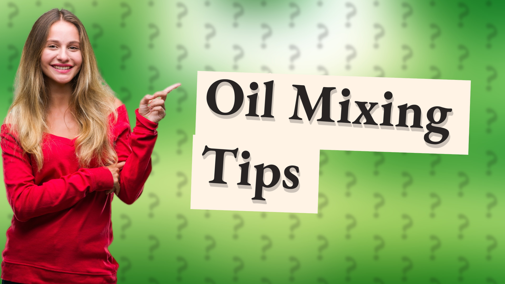 Oil Mixing Tips