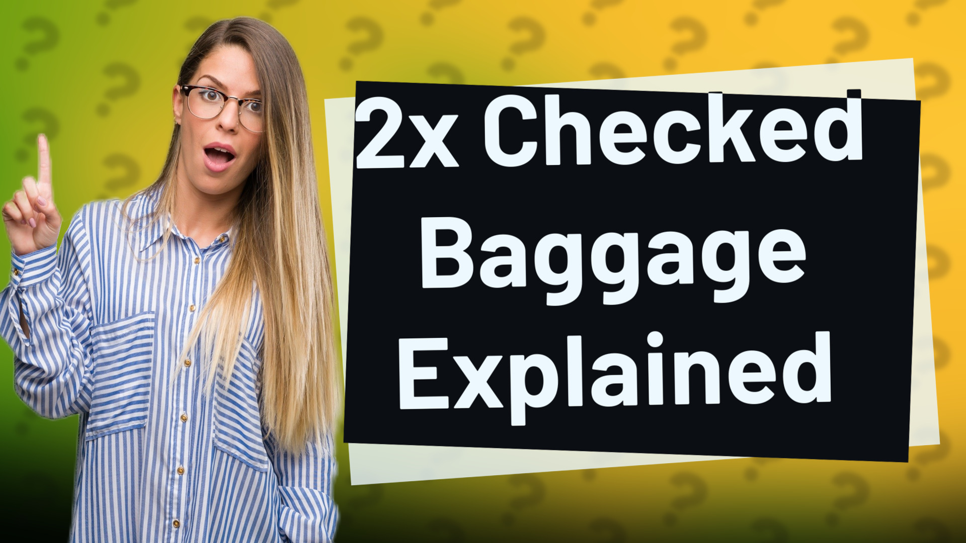 2x Checked Baggage Explained