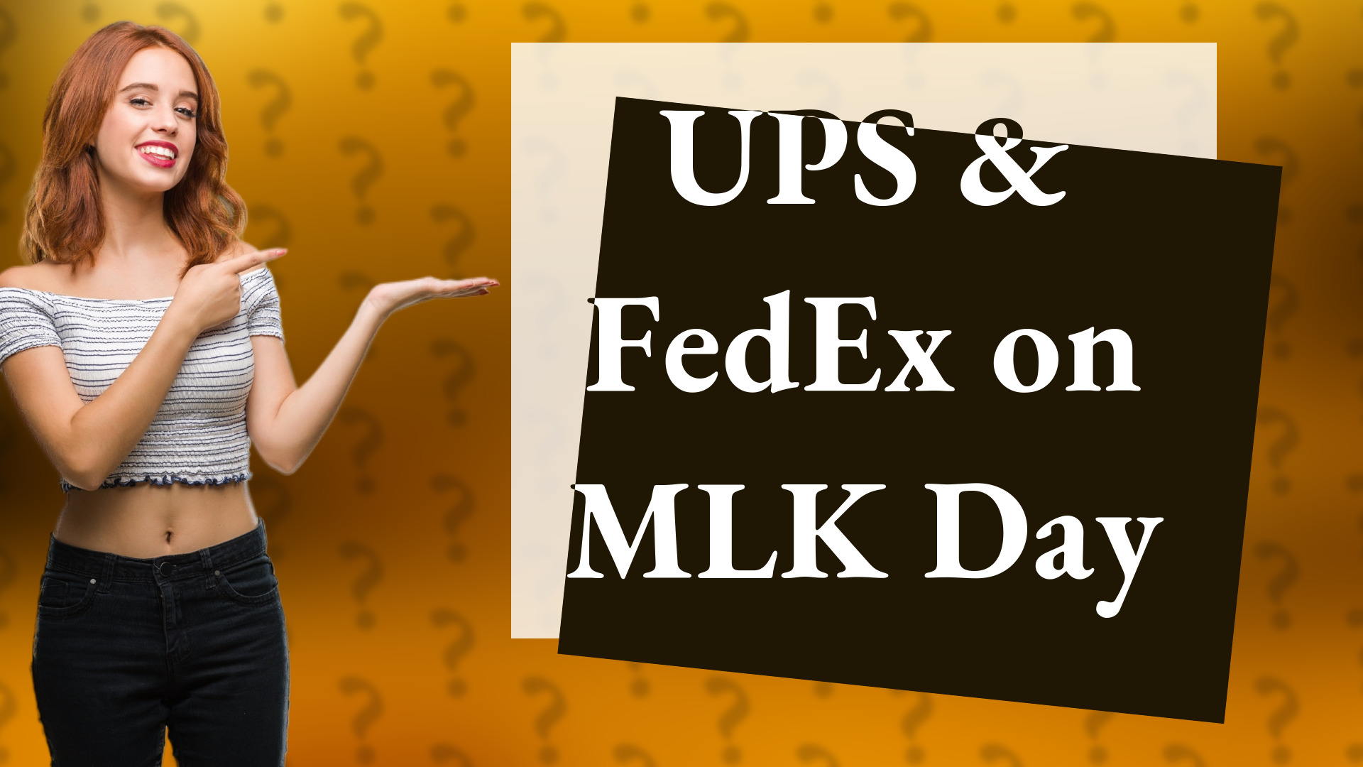 UPS & FedEx on MLK Day