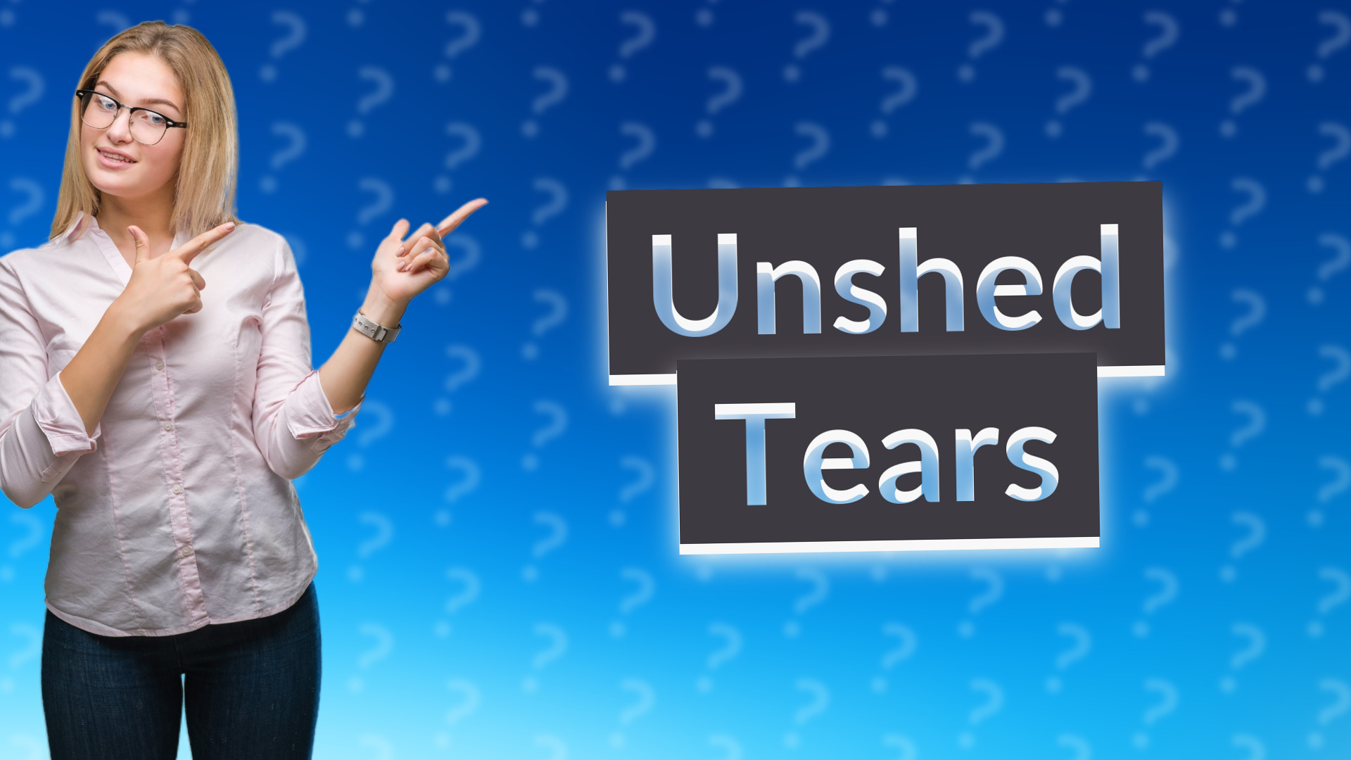 Unshed Tears