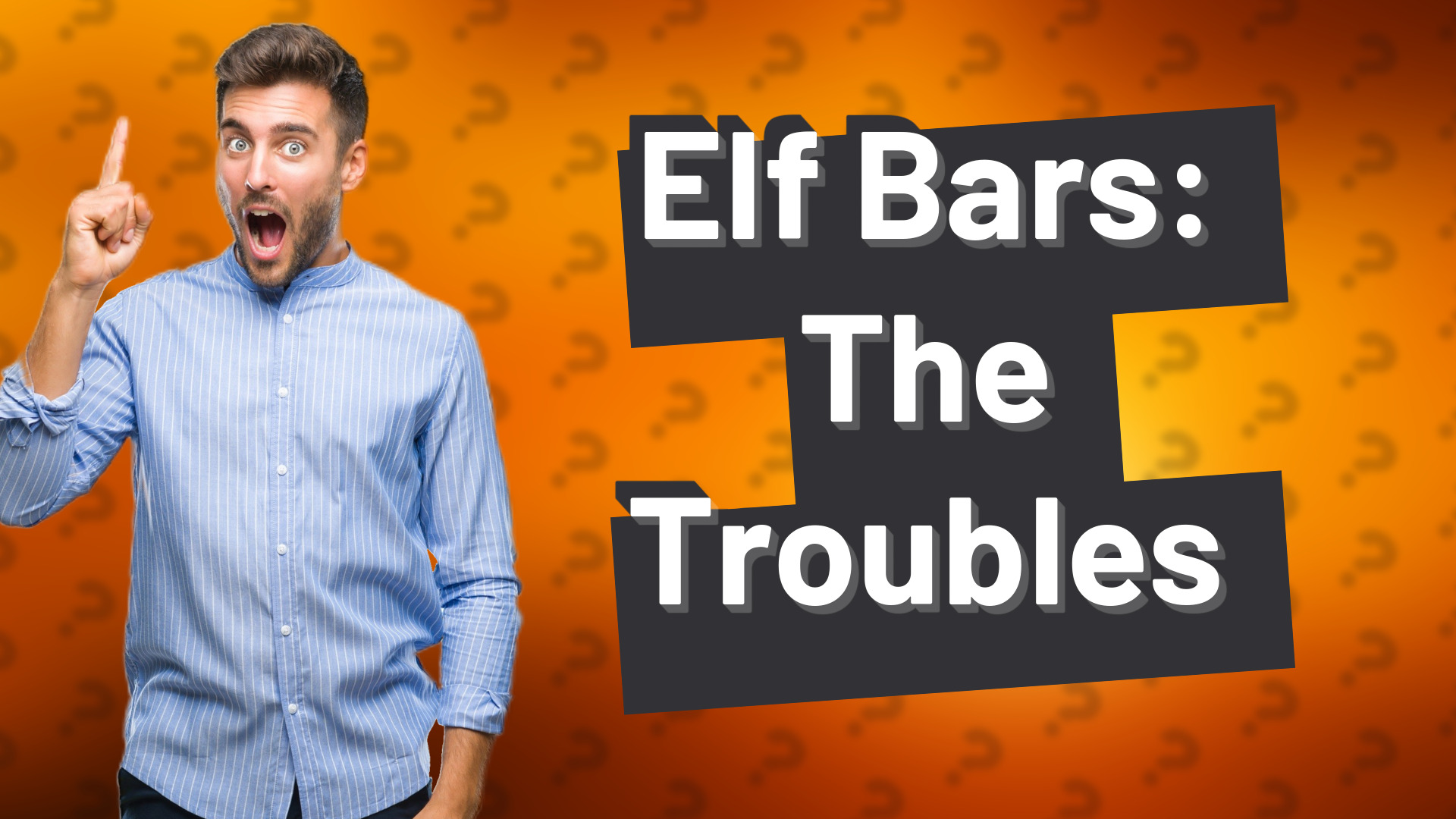 Elf Bars: The Troubles