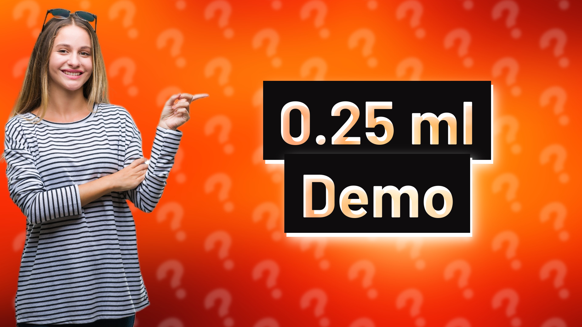0.25 ml Demo