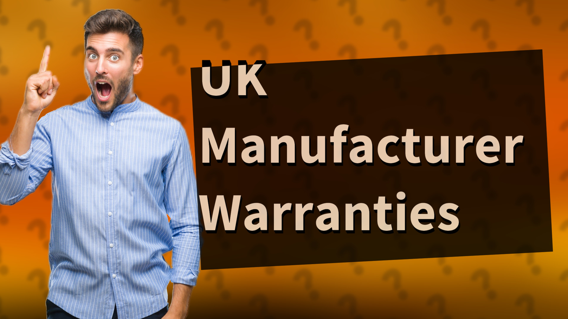 UK Manufacturer Warranties