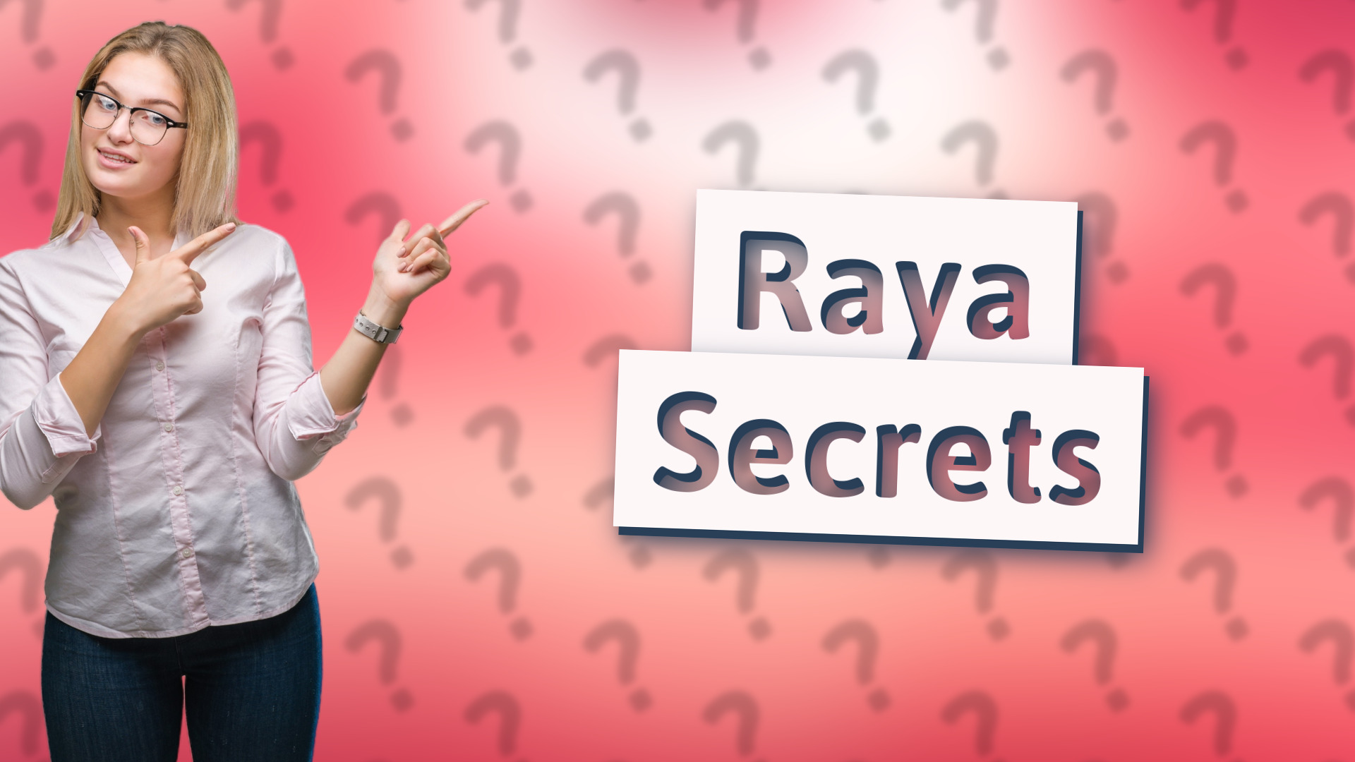 Raya Secrets