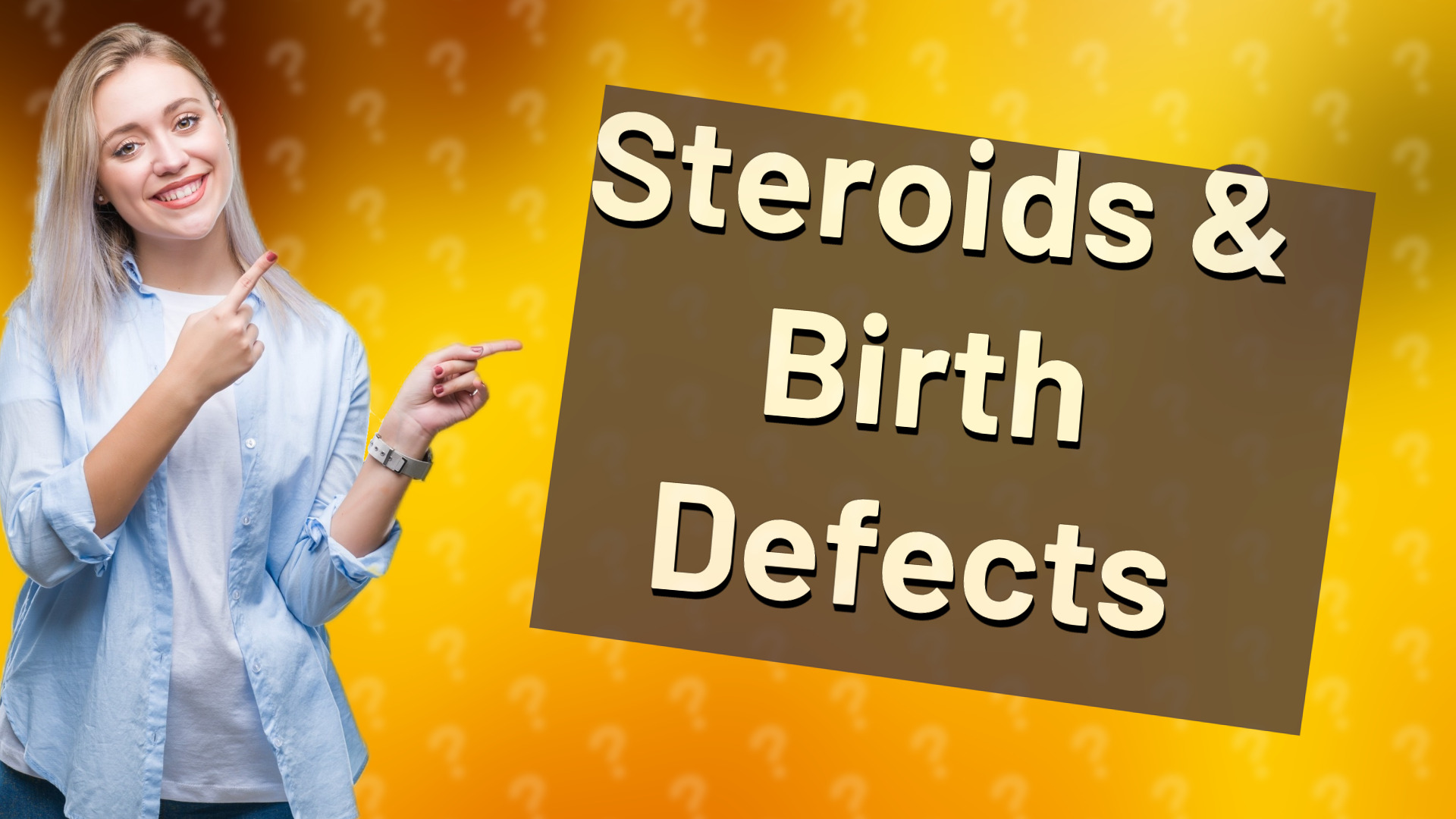 Steroids & Birth Defects
