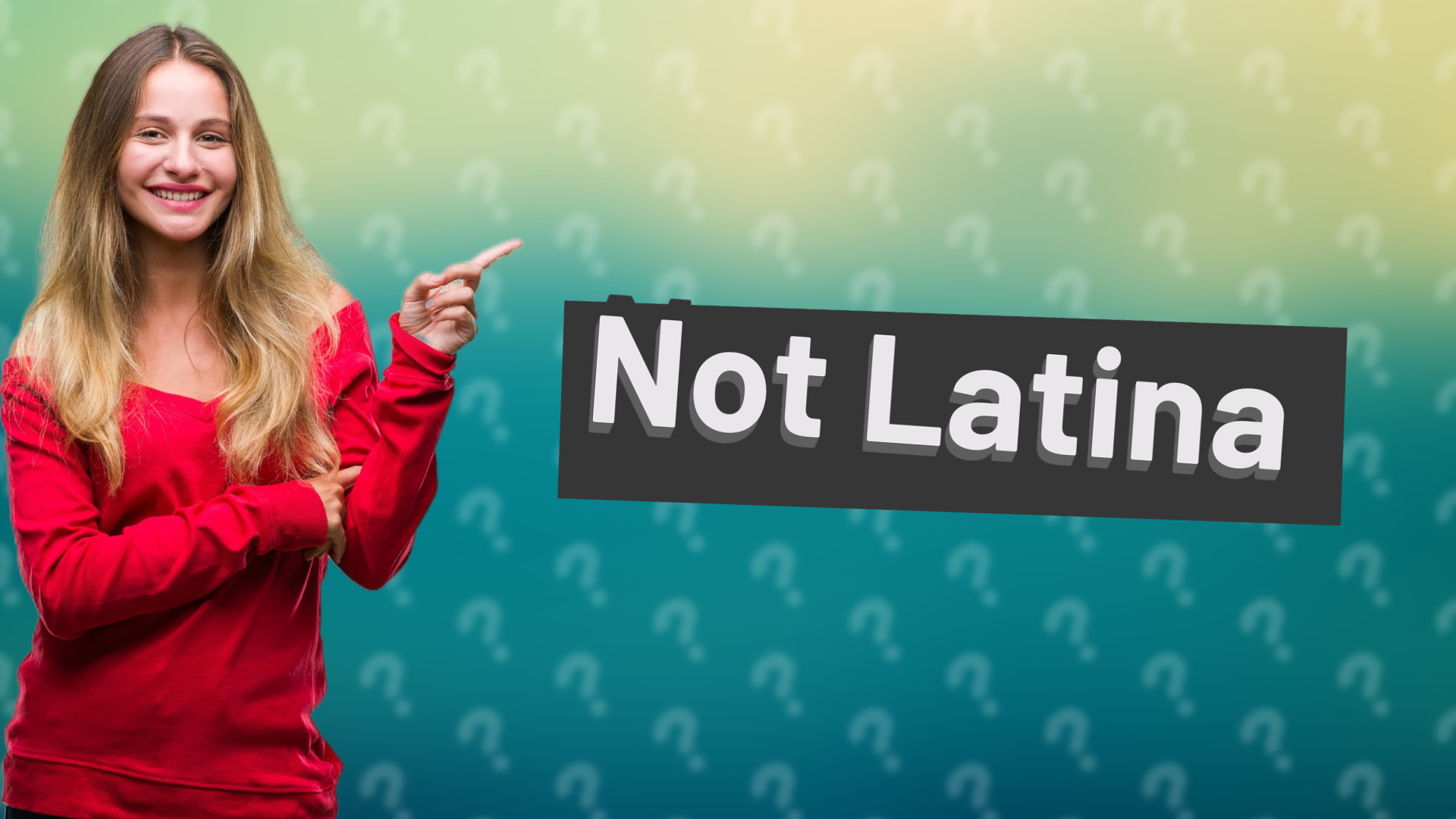 Not Latina