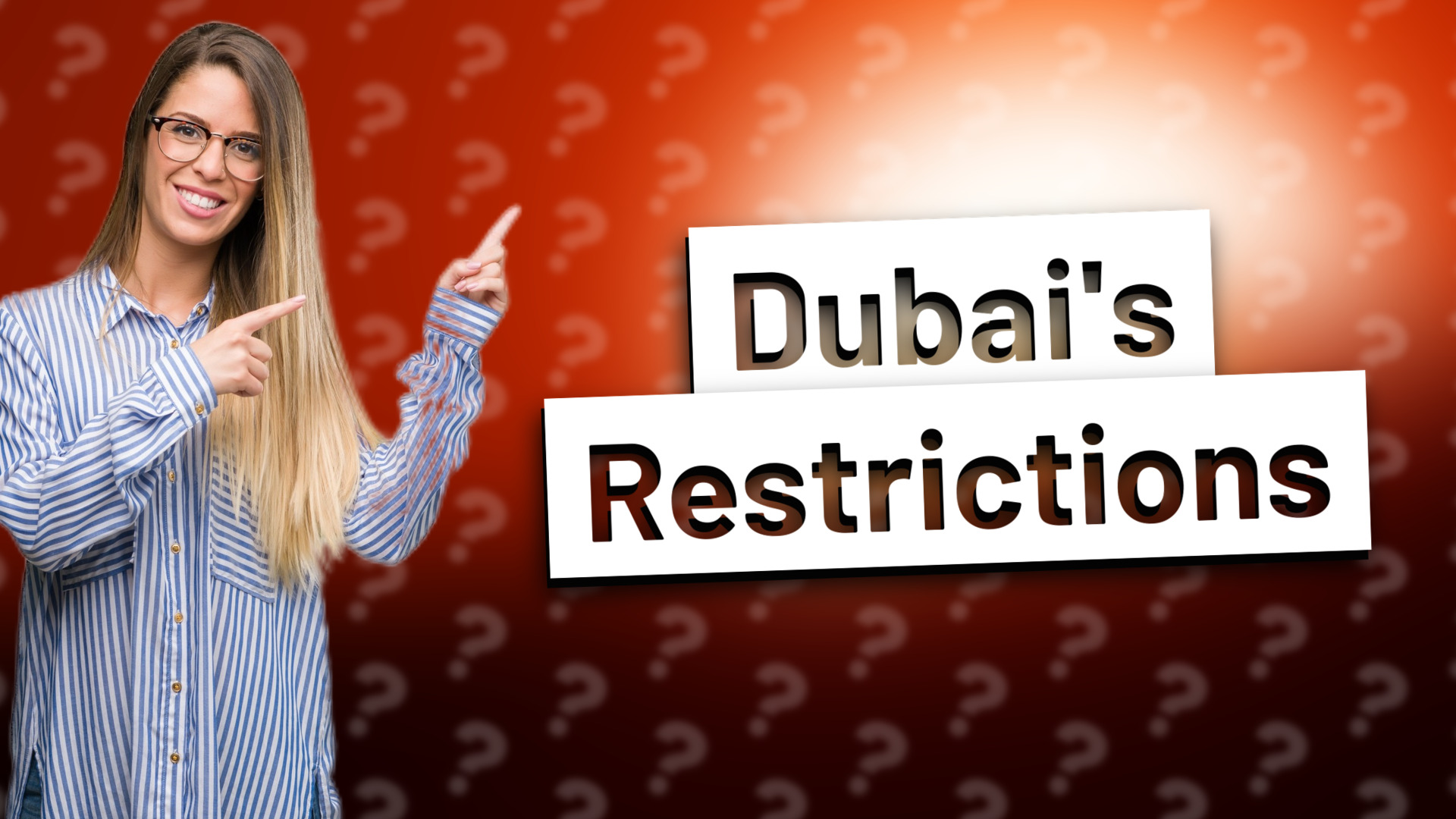 Dubai's Restrictions