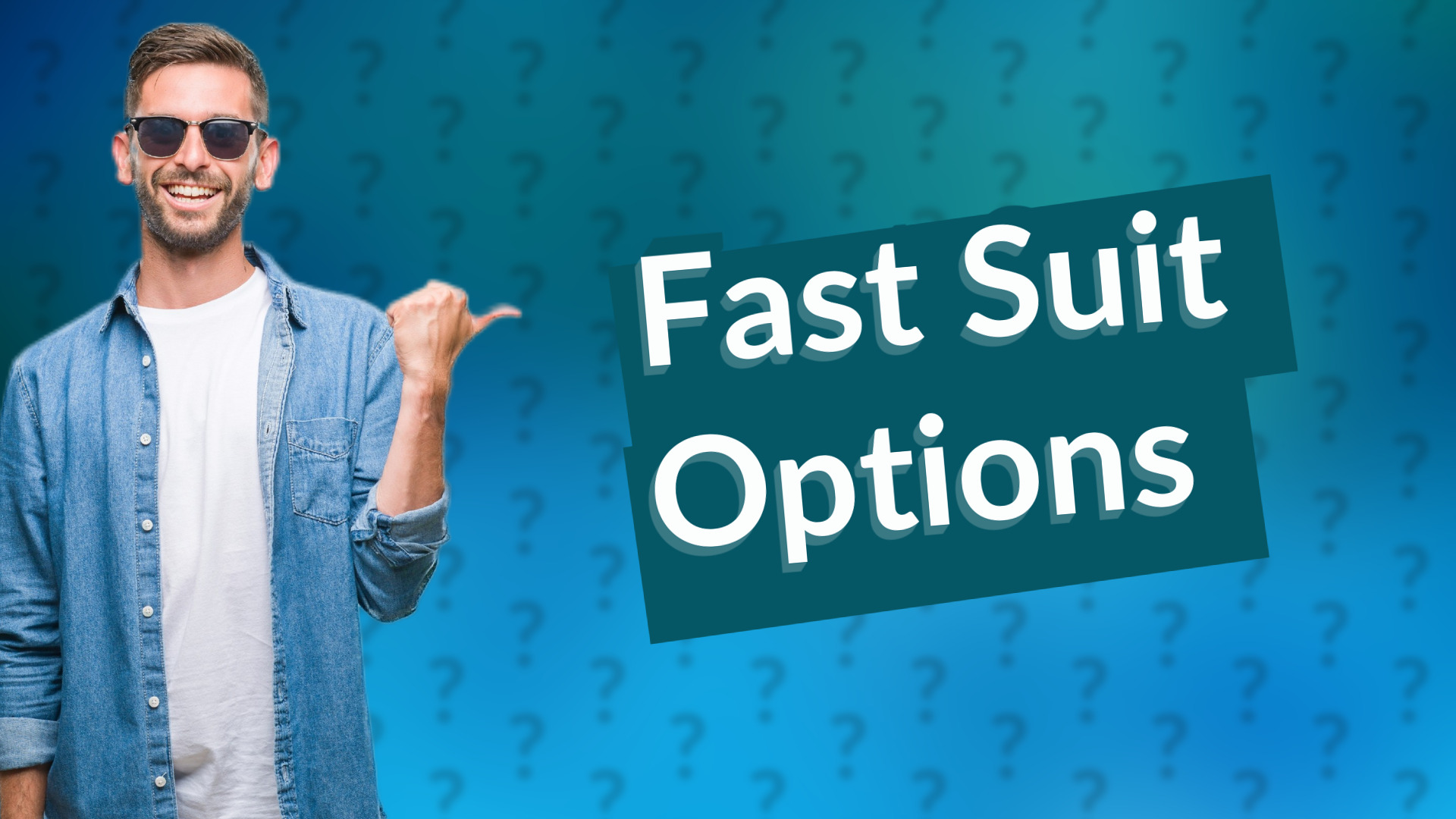 Fast Suit Options