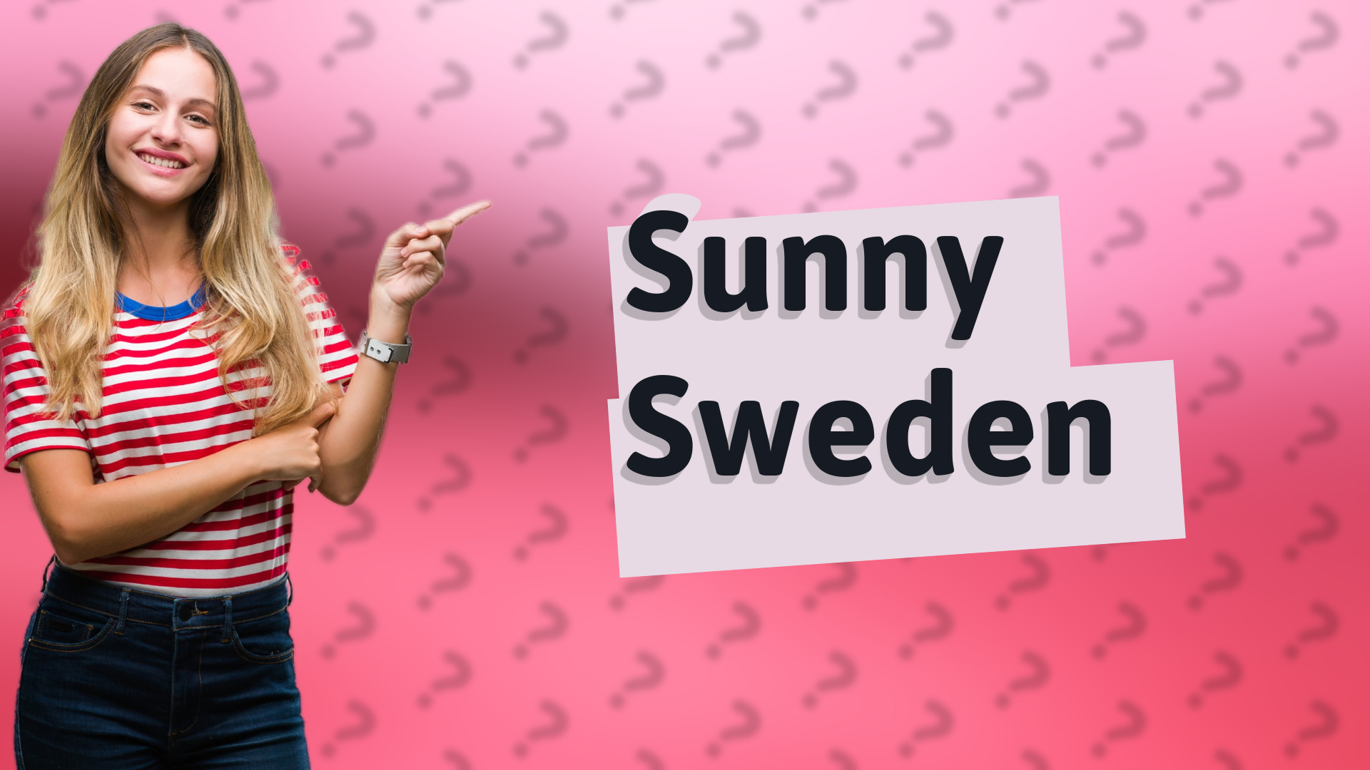Sunny Sweden