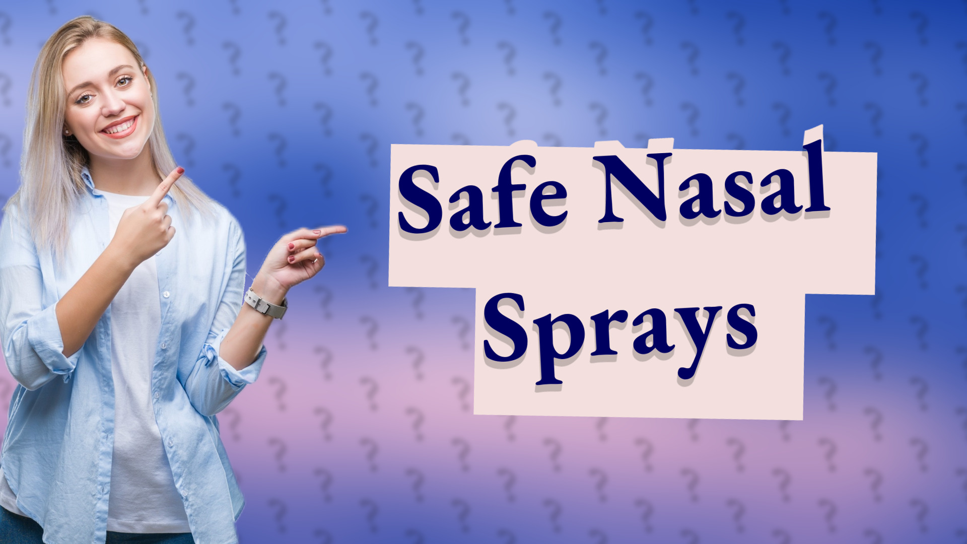 Safe Nasal Sprays