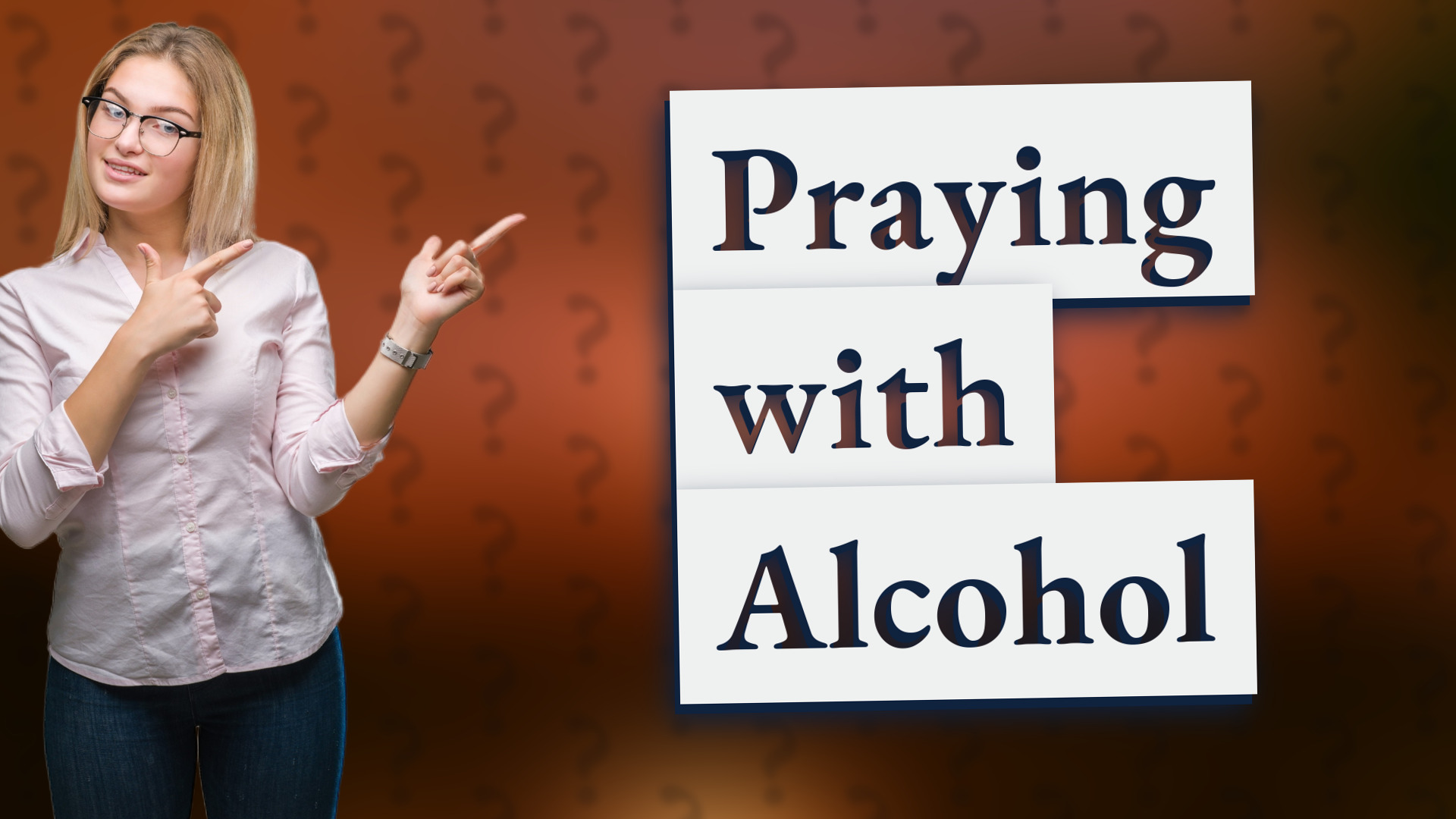 Praying with Alcohol