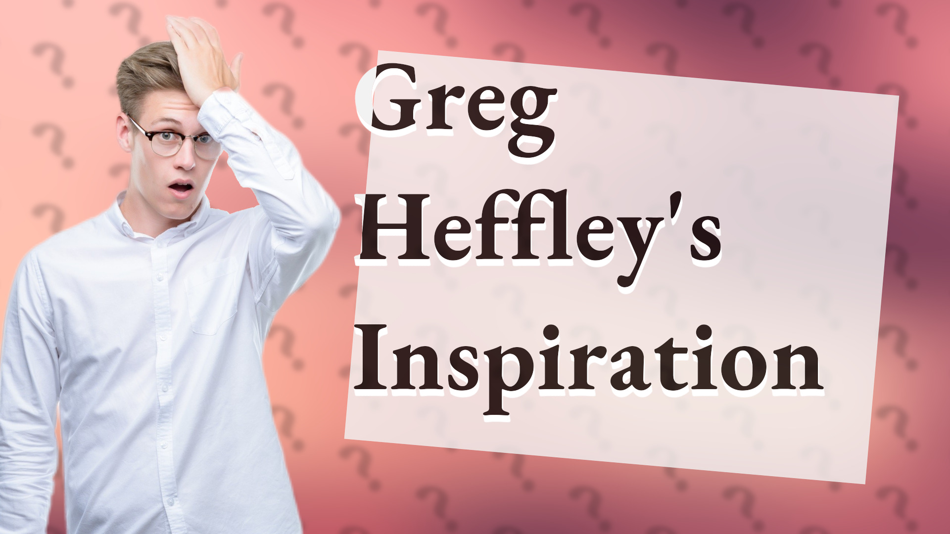 Greg Heffley's Inspiration