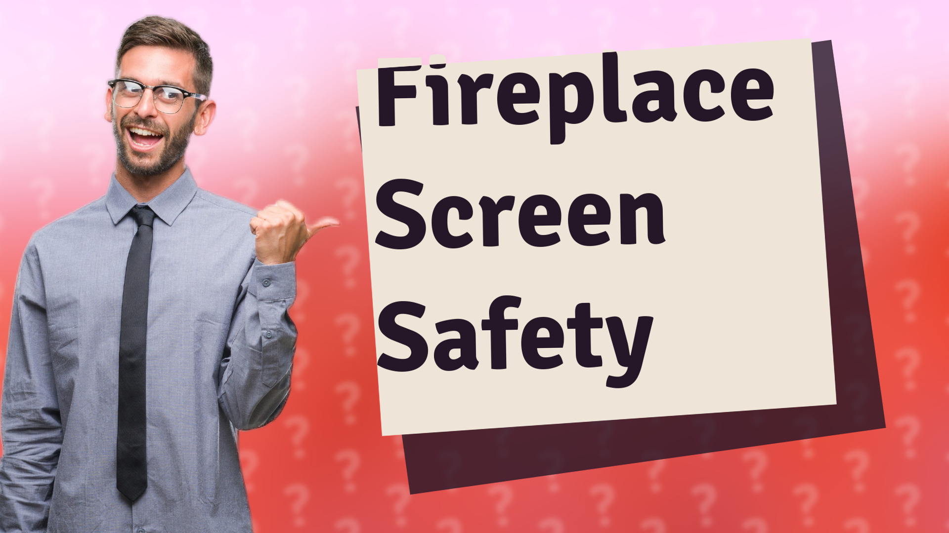 Fireplace Screen Safety