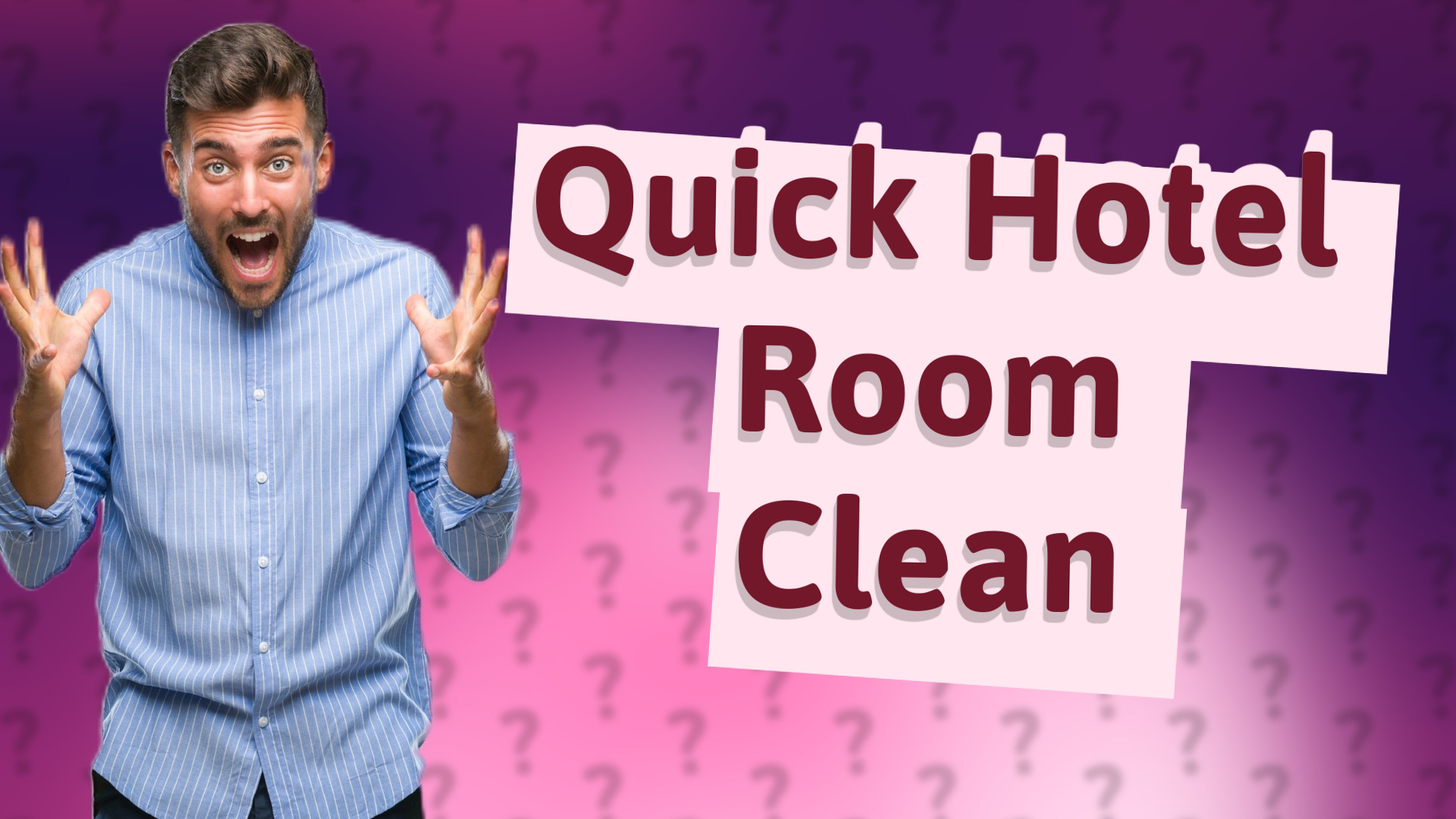 Quick Hotel Room Clean