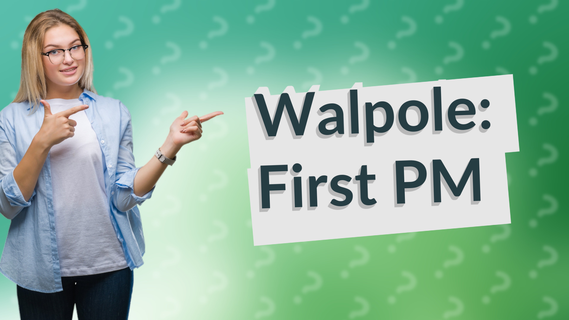 Walpole: First PM