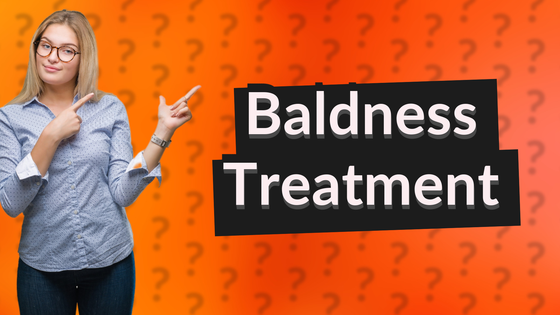 Baldness Treatment