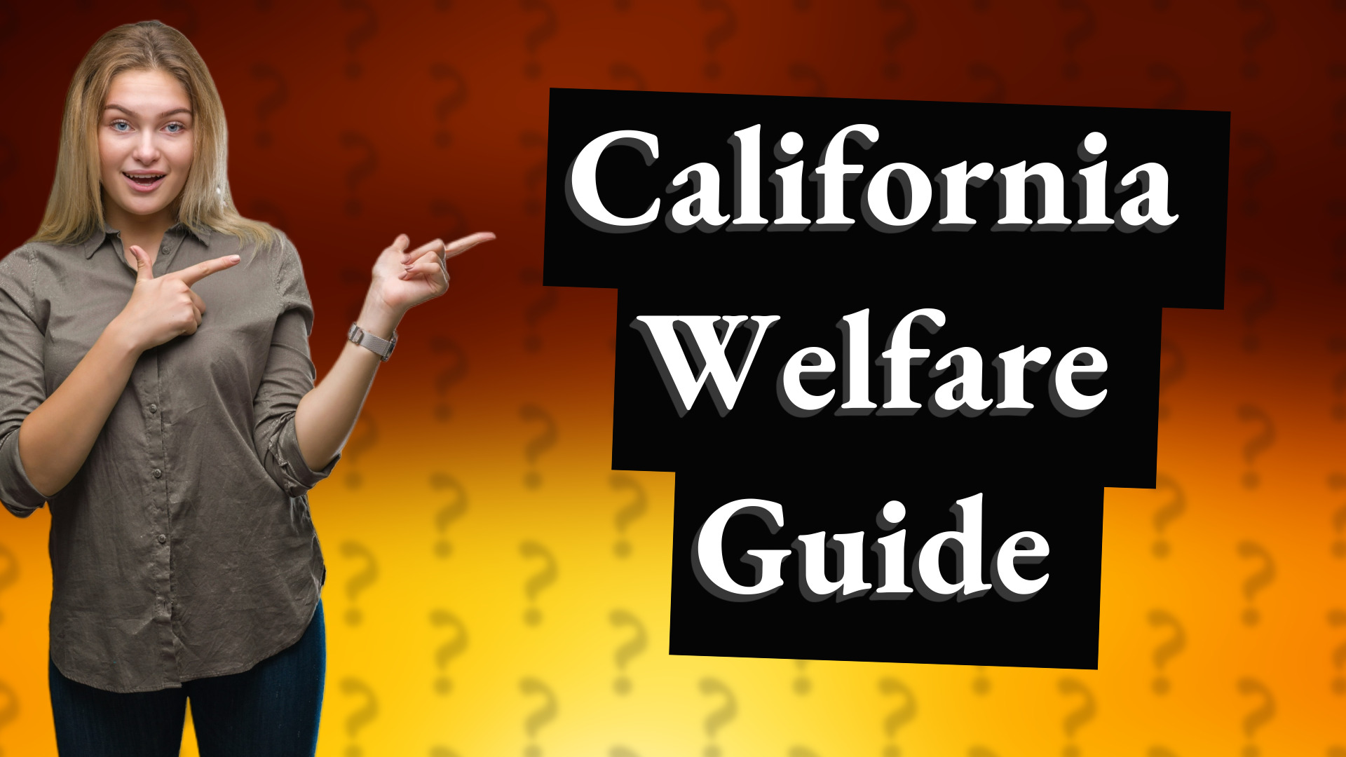 California Welfare Guide