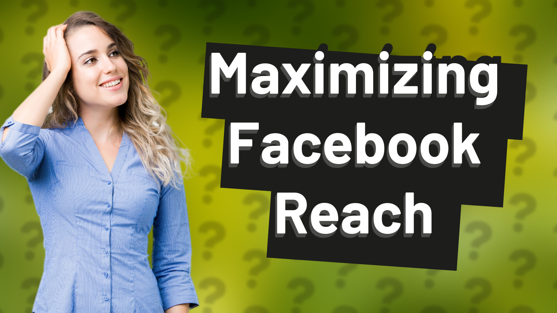 Maximizing Facebook Reach